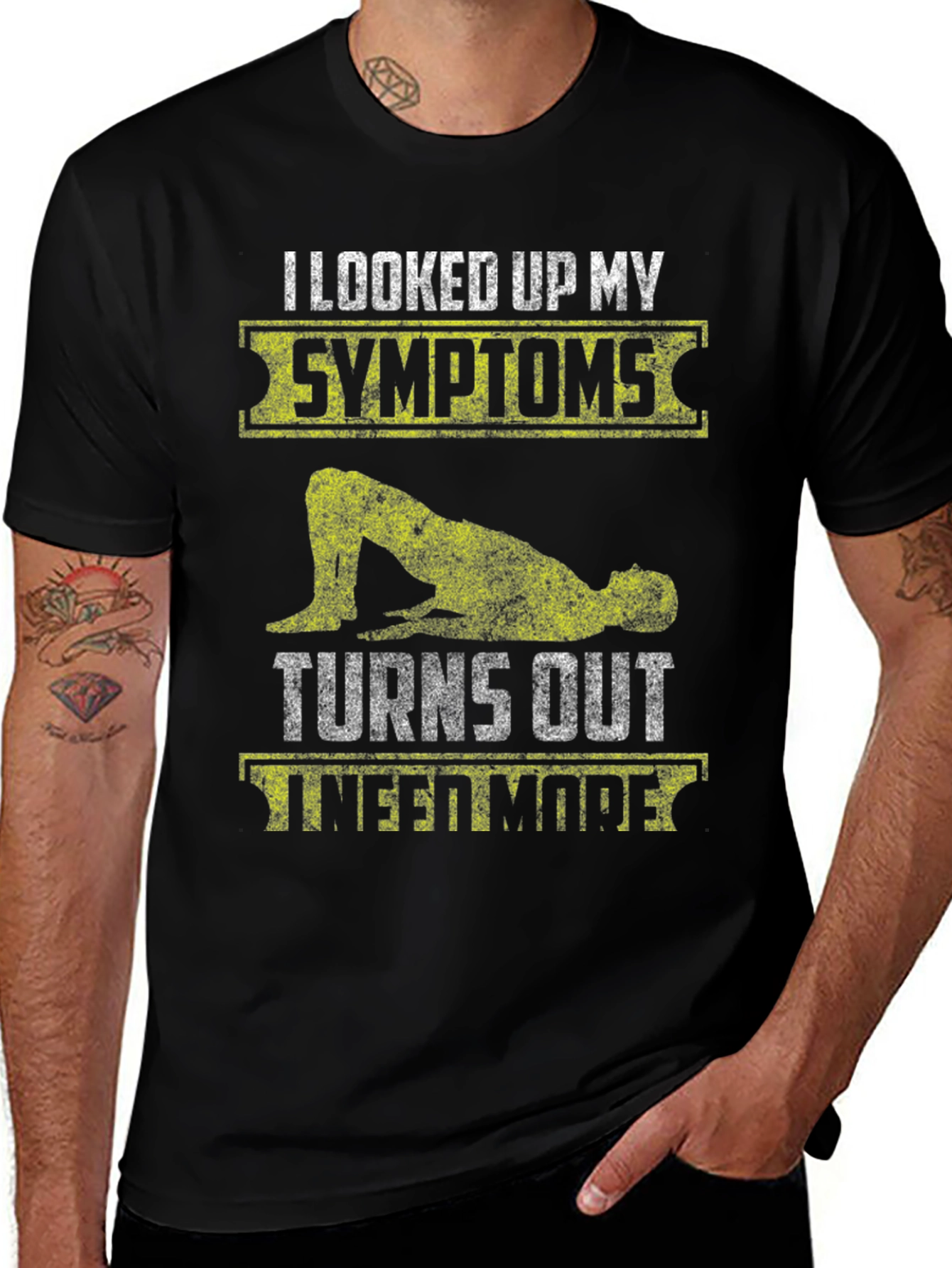 Variant 8 of I Looked Up My Symptoms T-Shirt