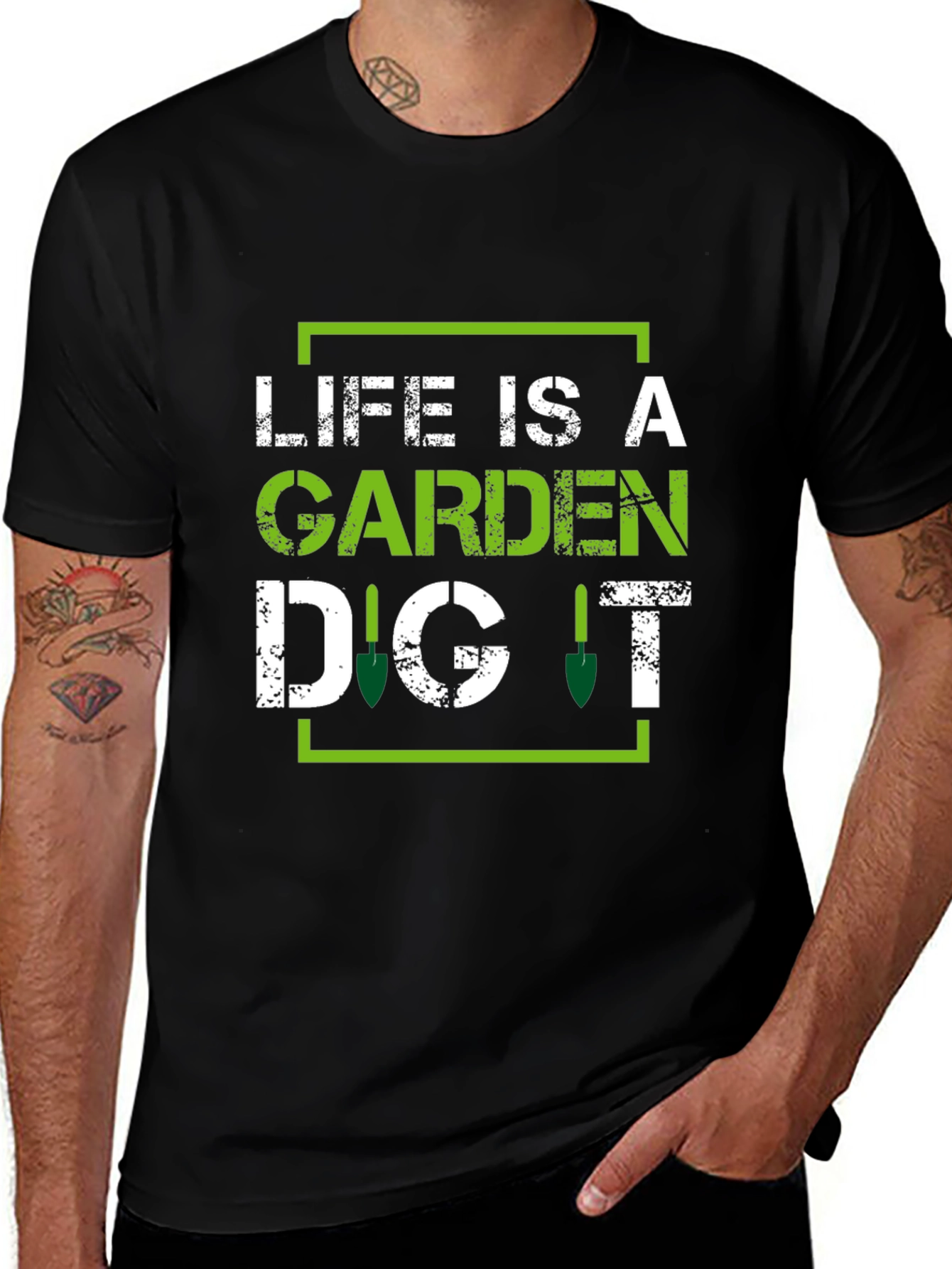 Life is a Garden Dig It - Gardening T-Shirt