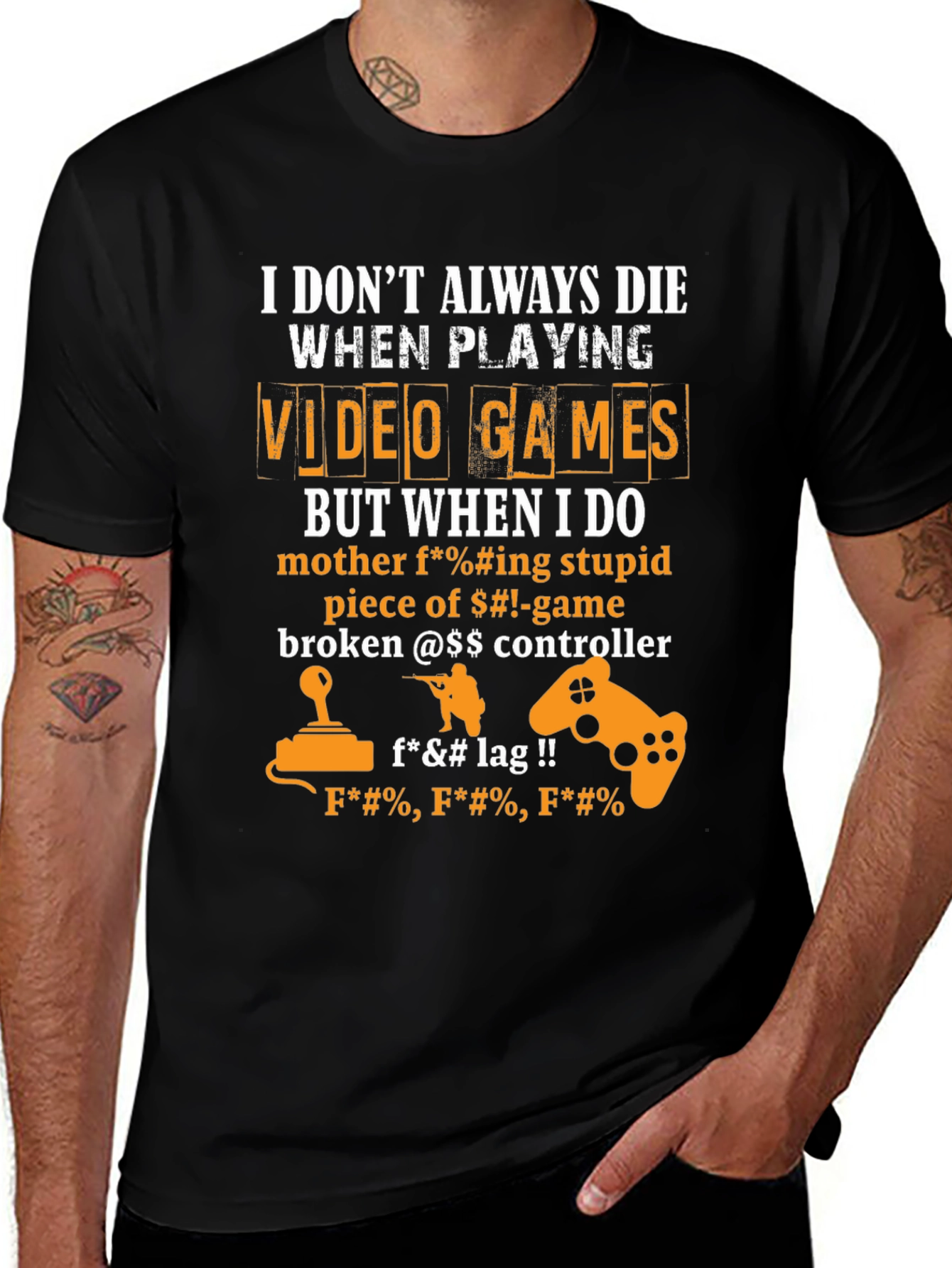 Variant 25 of Gamer T-Shirt - "I Don't Always Die When Playing Video Games"