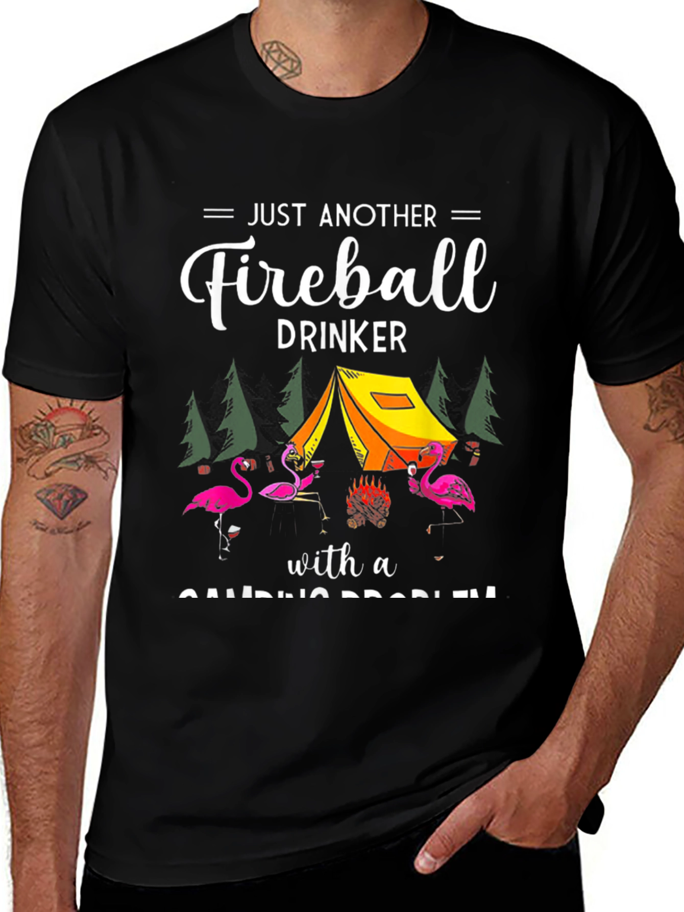 Fireball Drinker Camping Problem T-Shirt