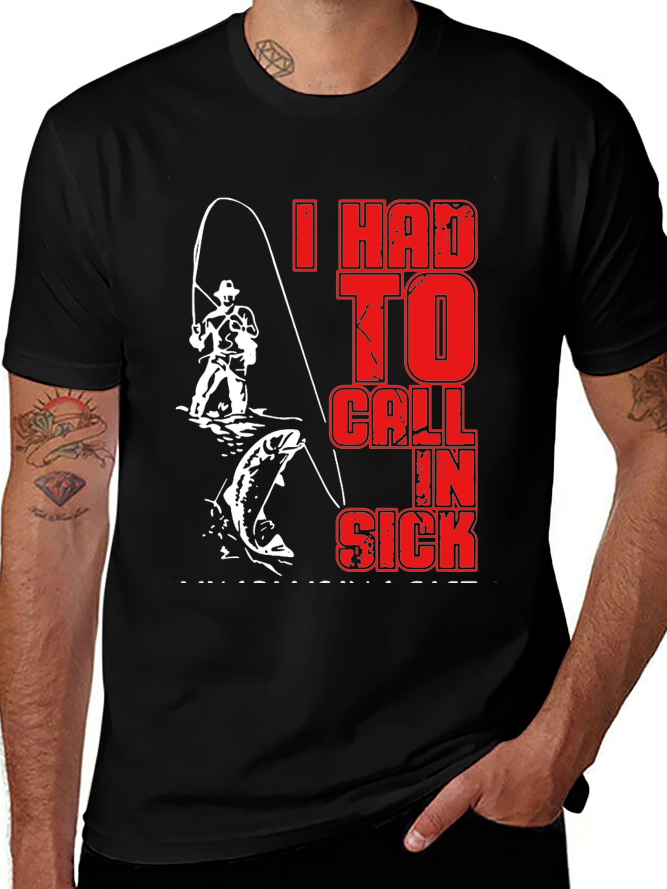 Variant 17 of Fishing T-Shirt - I Had To Call In Sick