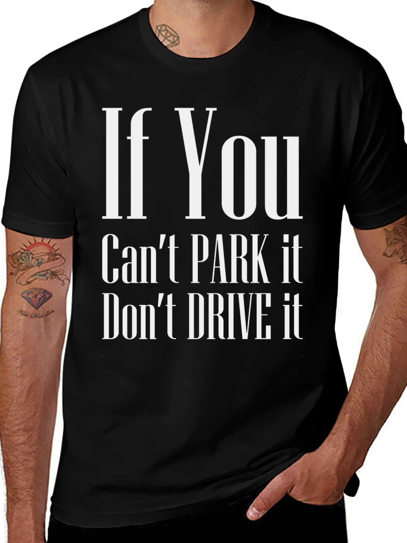 Variant 10 of If You Can't Park It Don't Drive It Black Tee