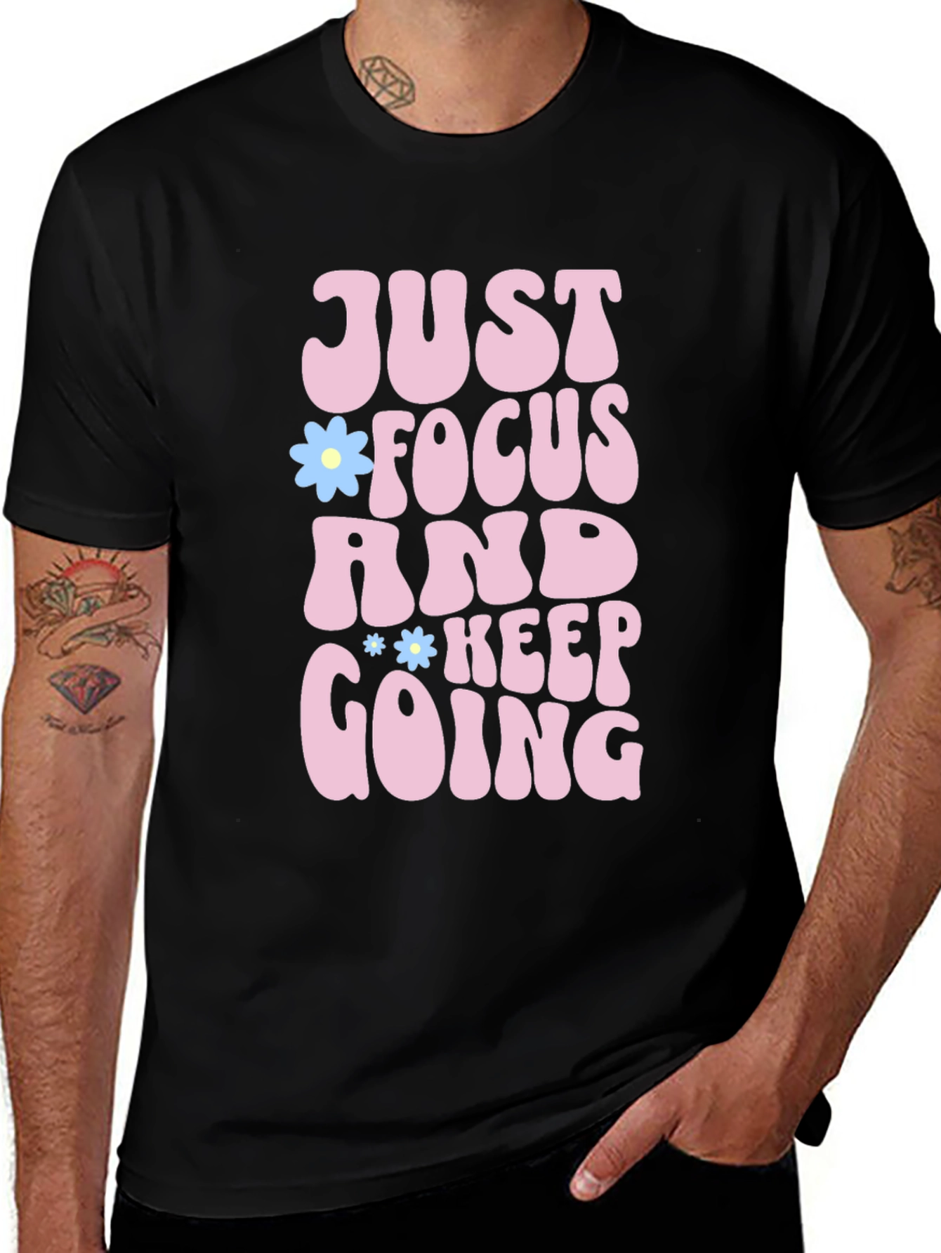 Variant 17 of Just Focus and Keep Going T-Shirt, Positive Vibe Tee