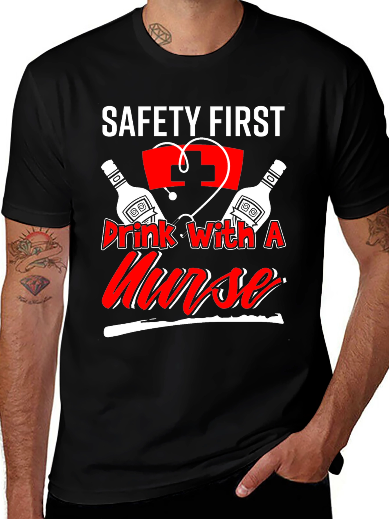 Variant 4 of Safety First Drink With A Nurse T-Shirt