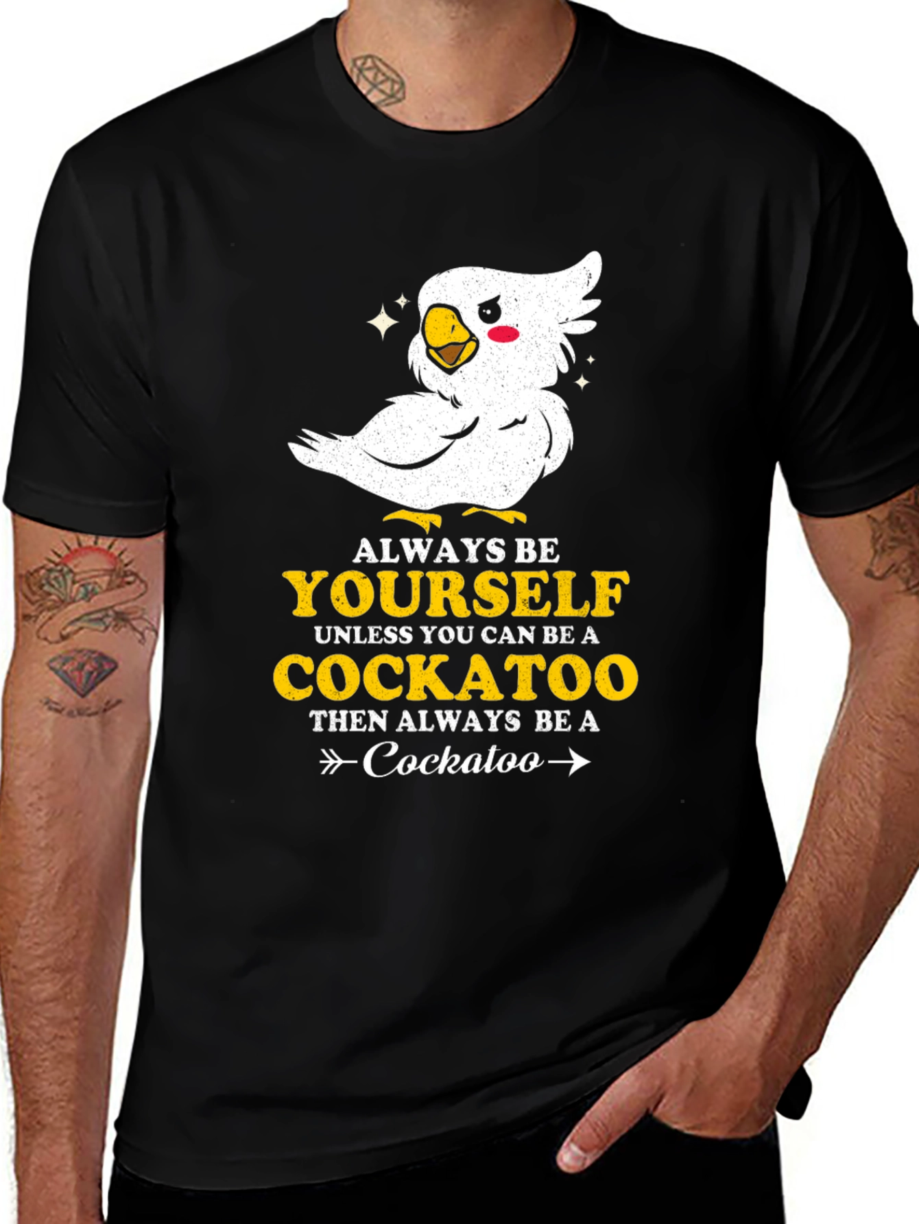 Variant 26 of Always Be Yourself Cockatoo T-Shirt