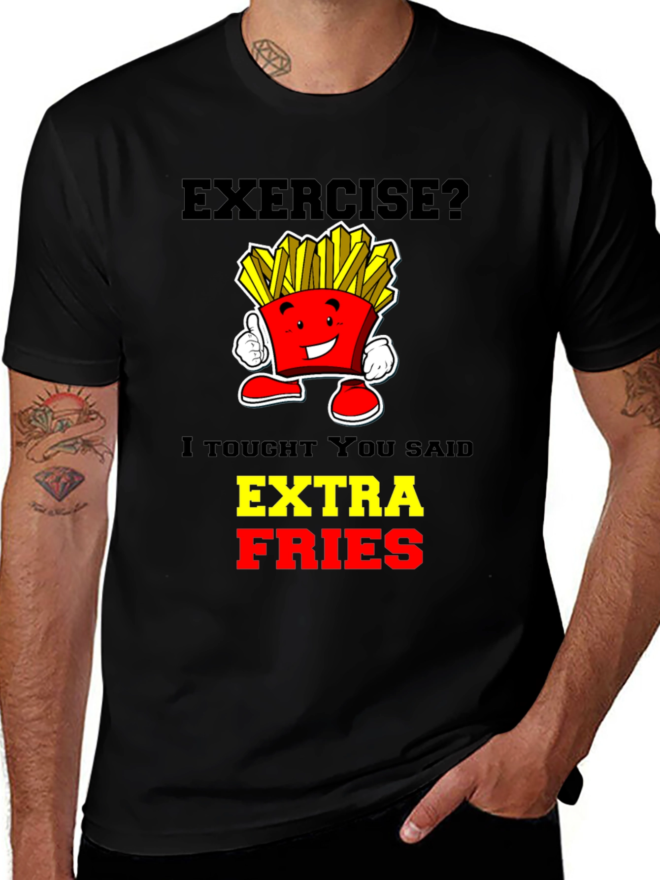 Variant 23 of Exercise? Extra Fries T-Shirt - Funny Foodie Tee