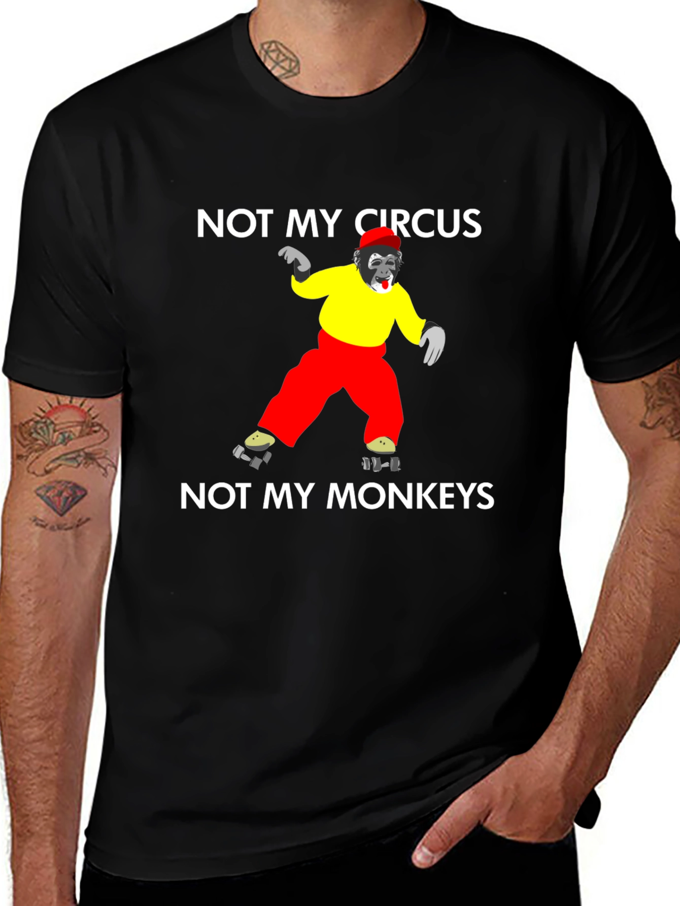 Not My Circus, Not My Monkeys T-Shirt