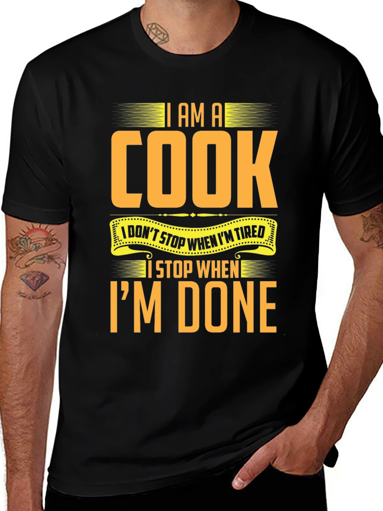 Variant 22 of I Am A Cook T-Shirt: I Stop When I'm Done
