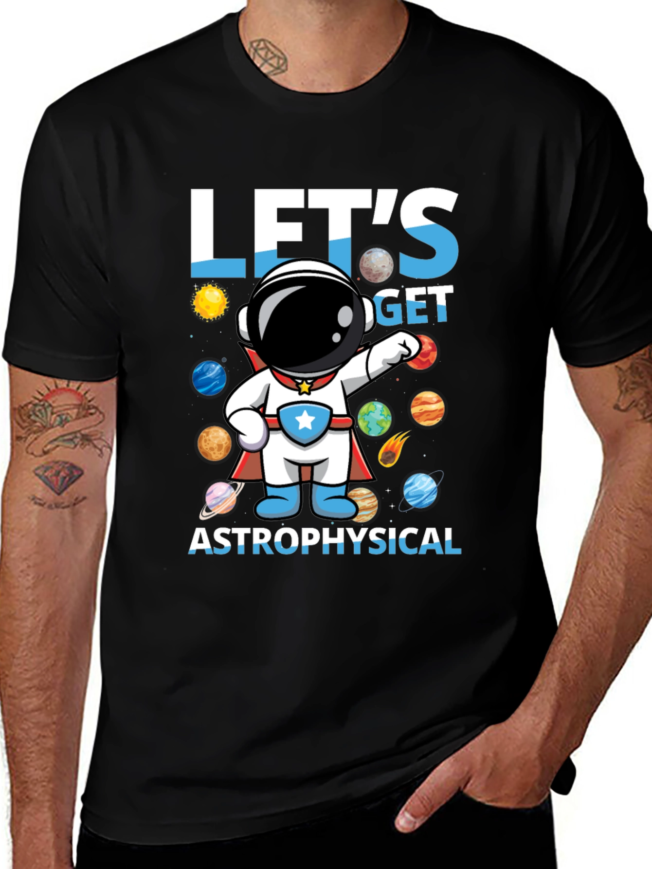 Let's Get Astrophysical Graphic T-Shirt