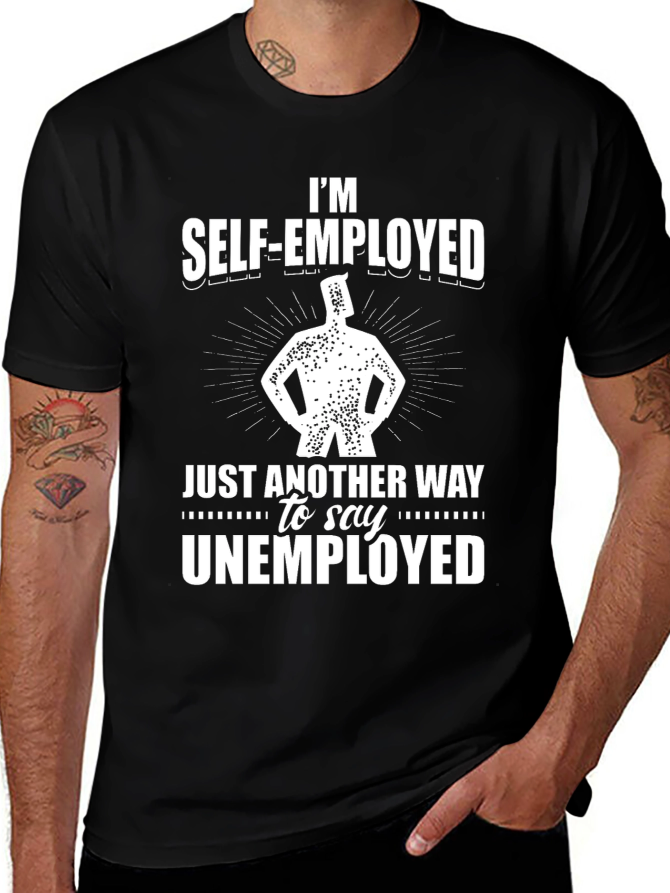 Variant 6 of Self-Employed Unemployed Graphic T-Shirt