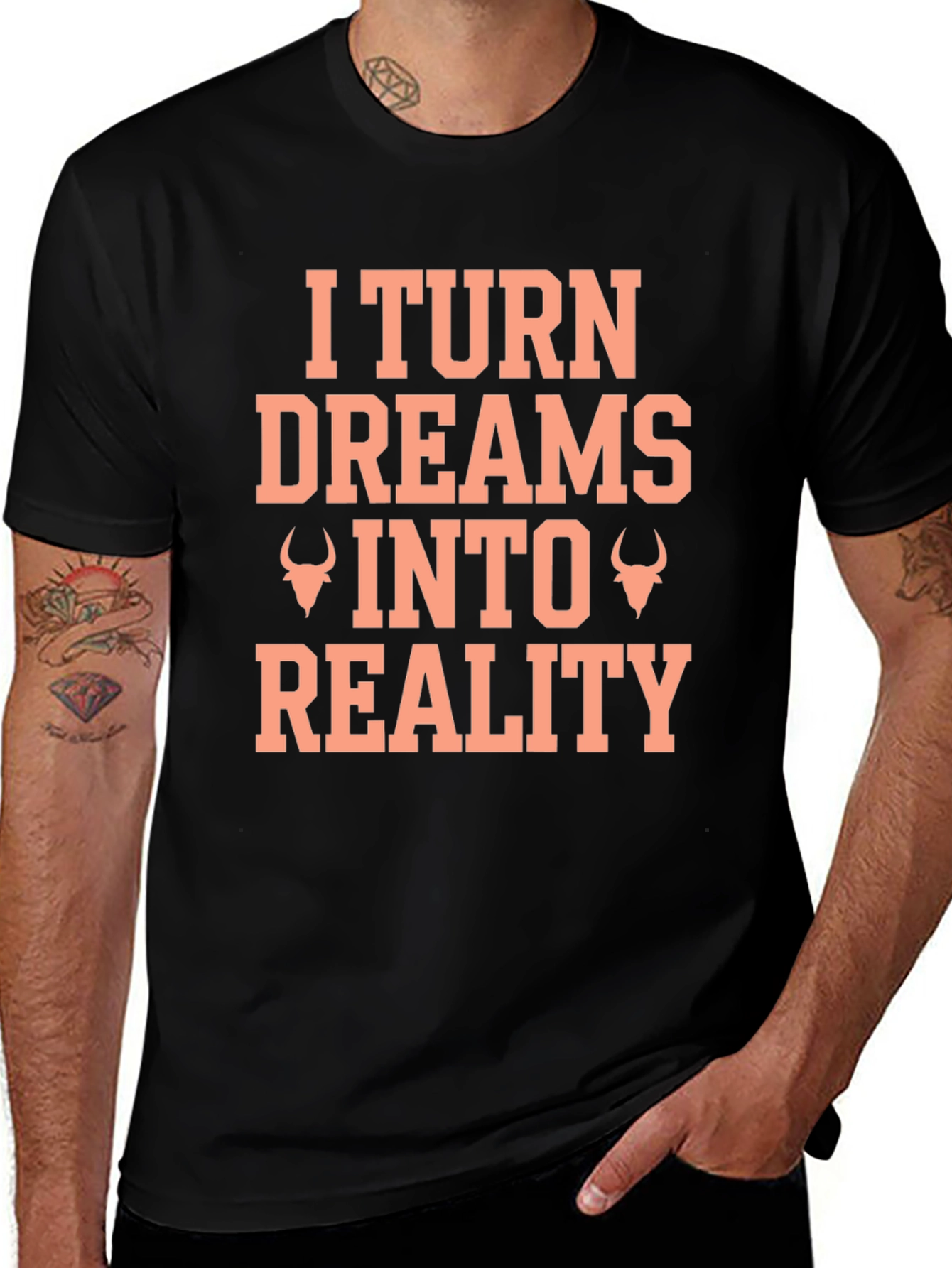 Variant 22 of I Turn Dreams Into Reality Graphic Tee