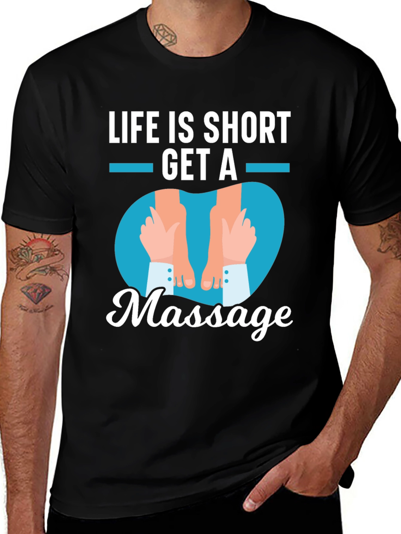 Life is Short Get a Massage Graphic T-Shirt
