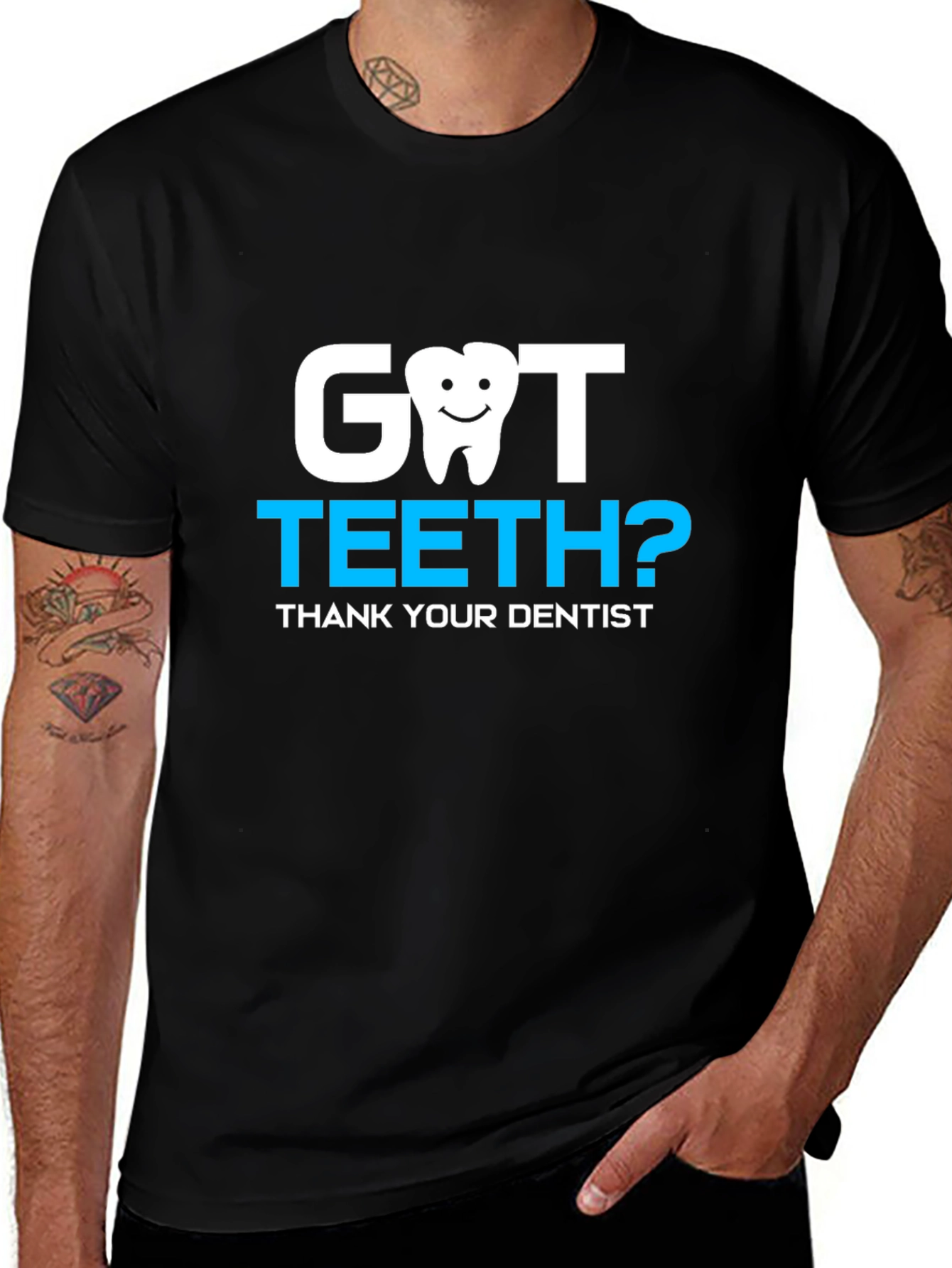 Variant 26 of Got Teeth? Dentist Thank You Tee