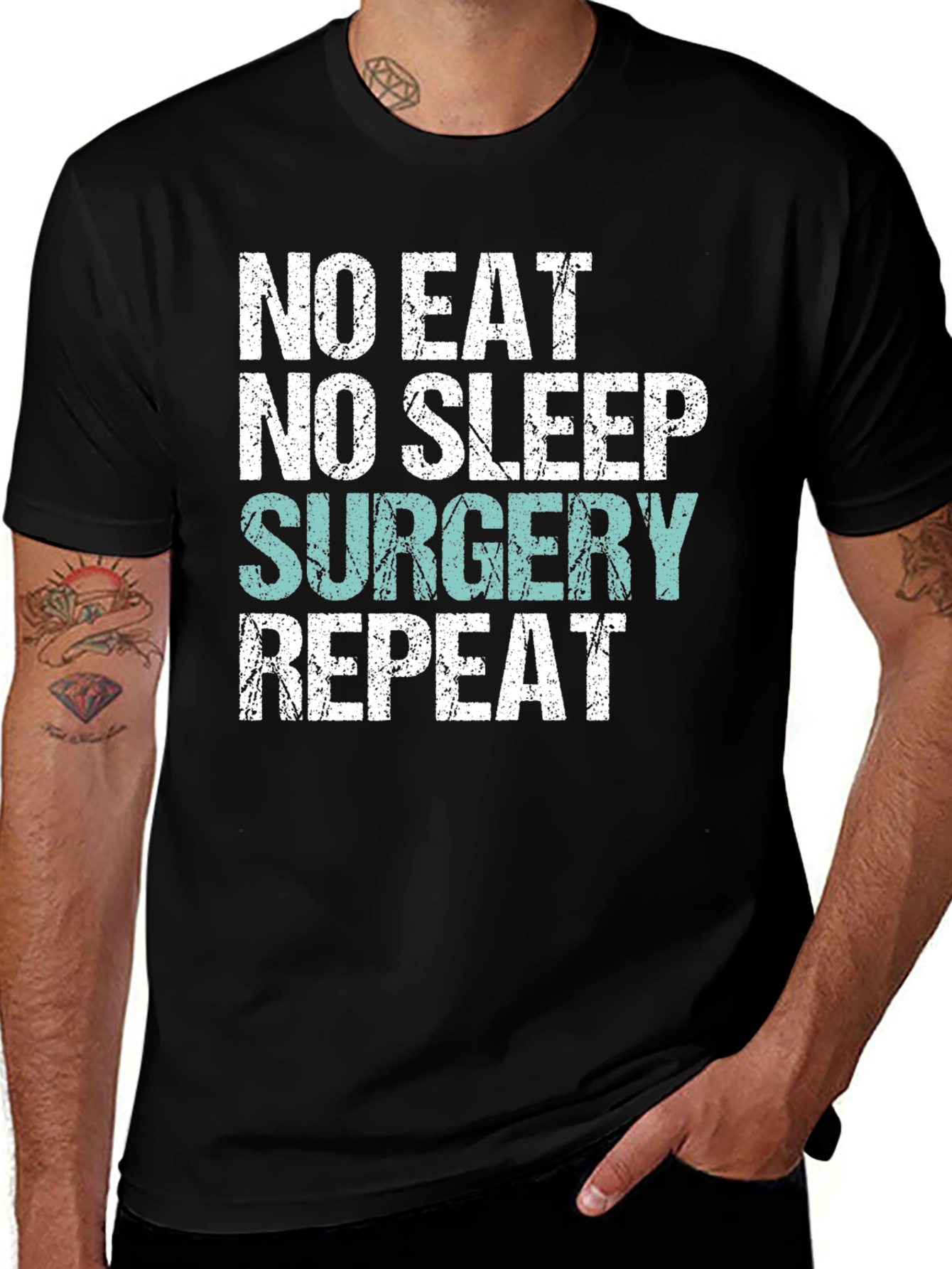 Variant 27 of No Eat, No Sleep, Surgery, Repeat T-Shirt