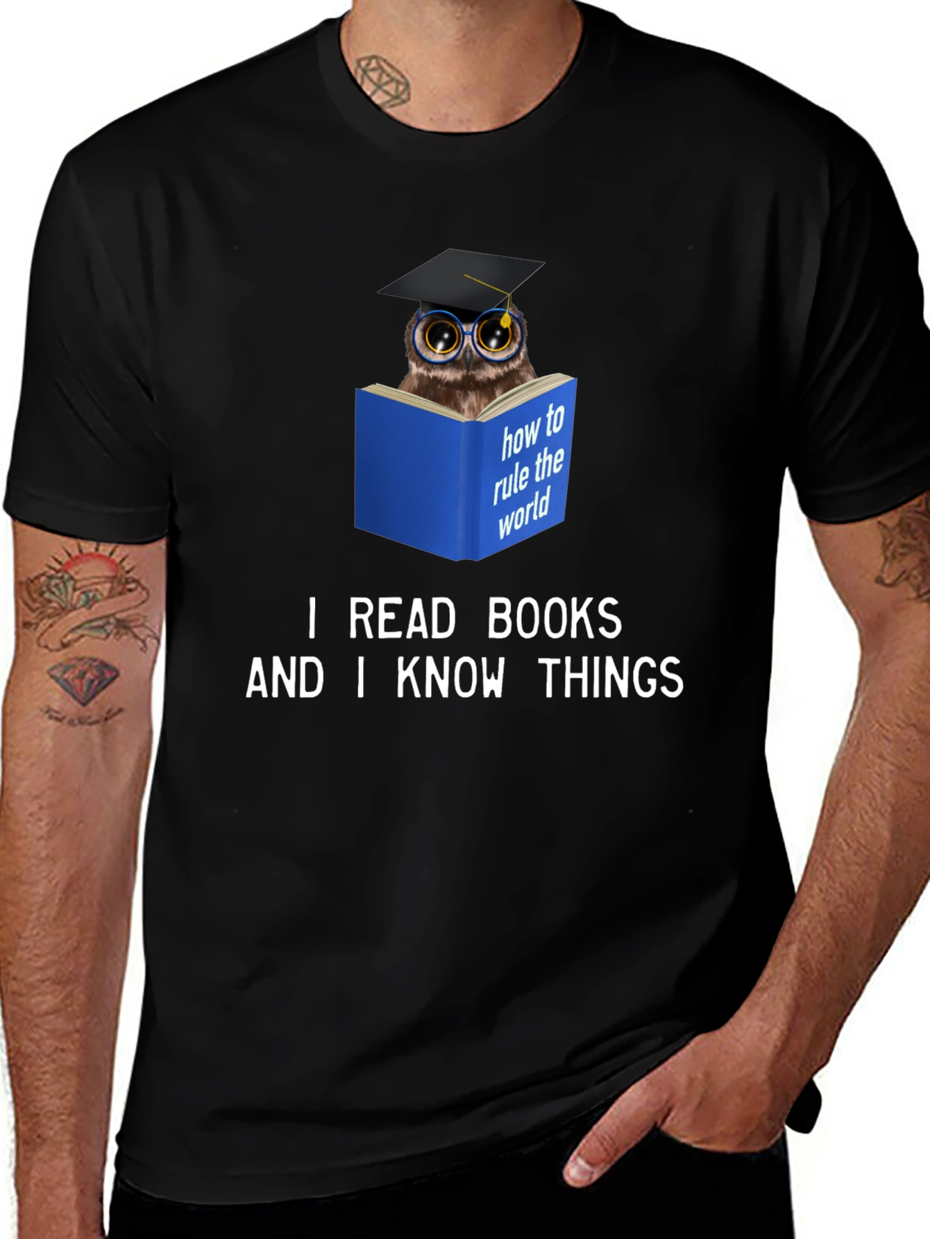 Variant 29 of Book Owl Black T-Shirt - I Read Books And I Know Things