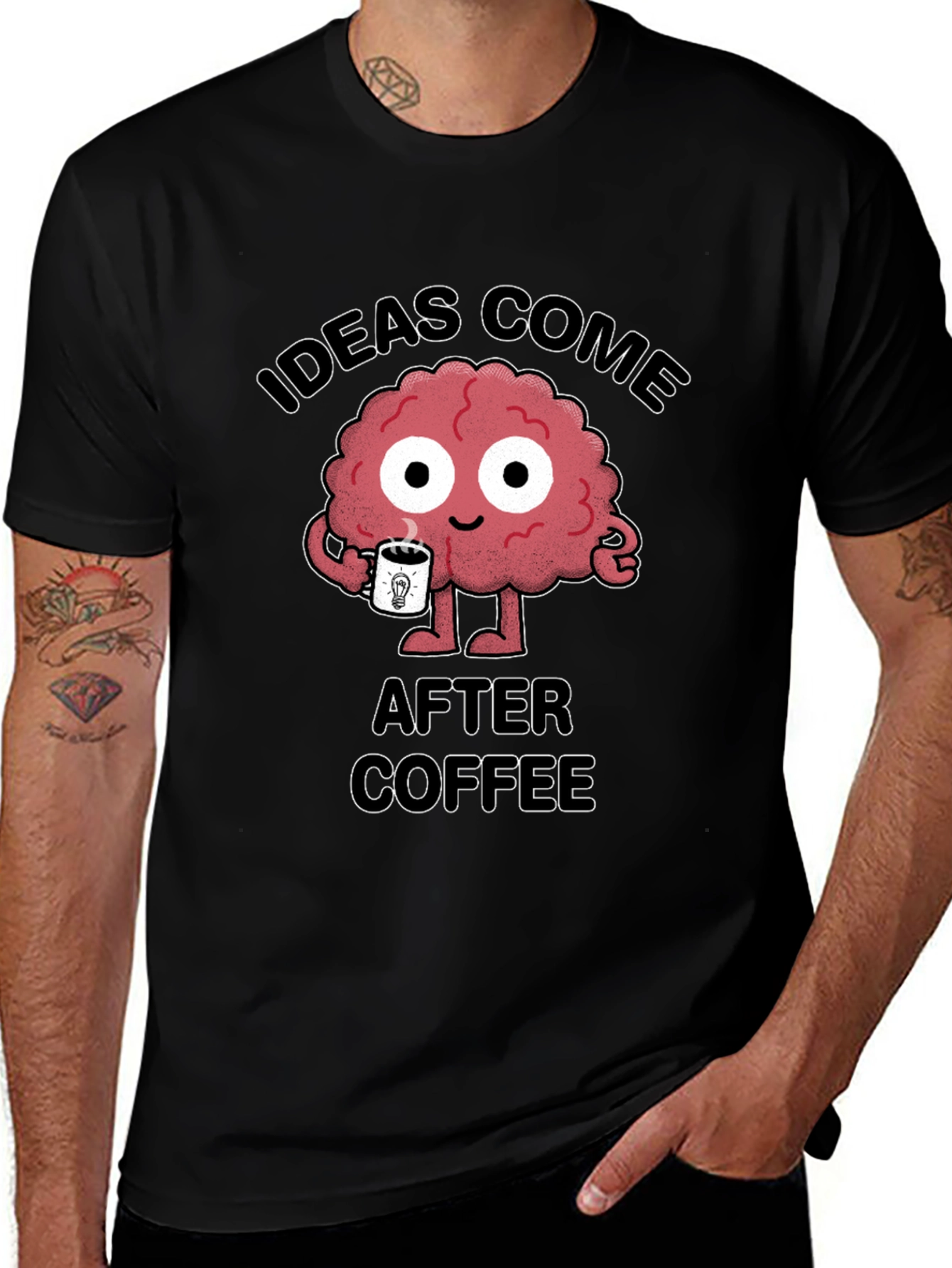Variant 21 of Ideas Come After Coffee Brain T-Shirt