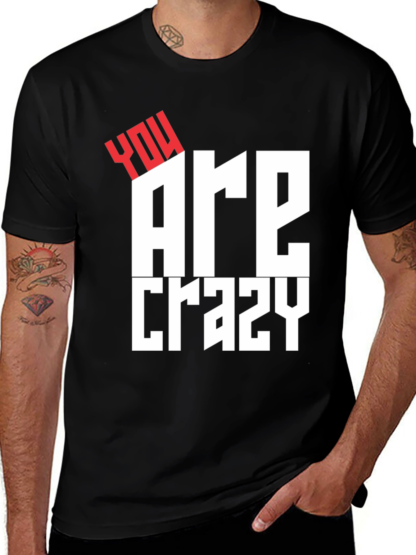 Variant 11 of You Are Crazy Graphic Tee - Black Short Sleeve T-Shirt