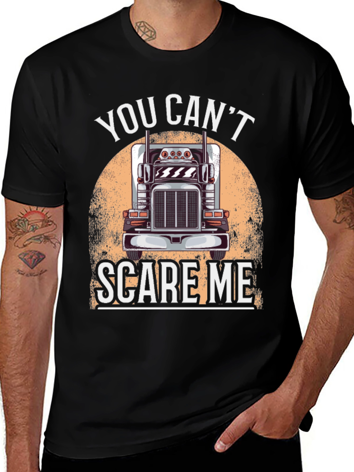 Variant 6 of Trucker T-Shirt: You Can't Scare Me