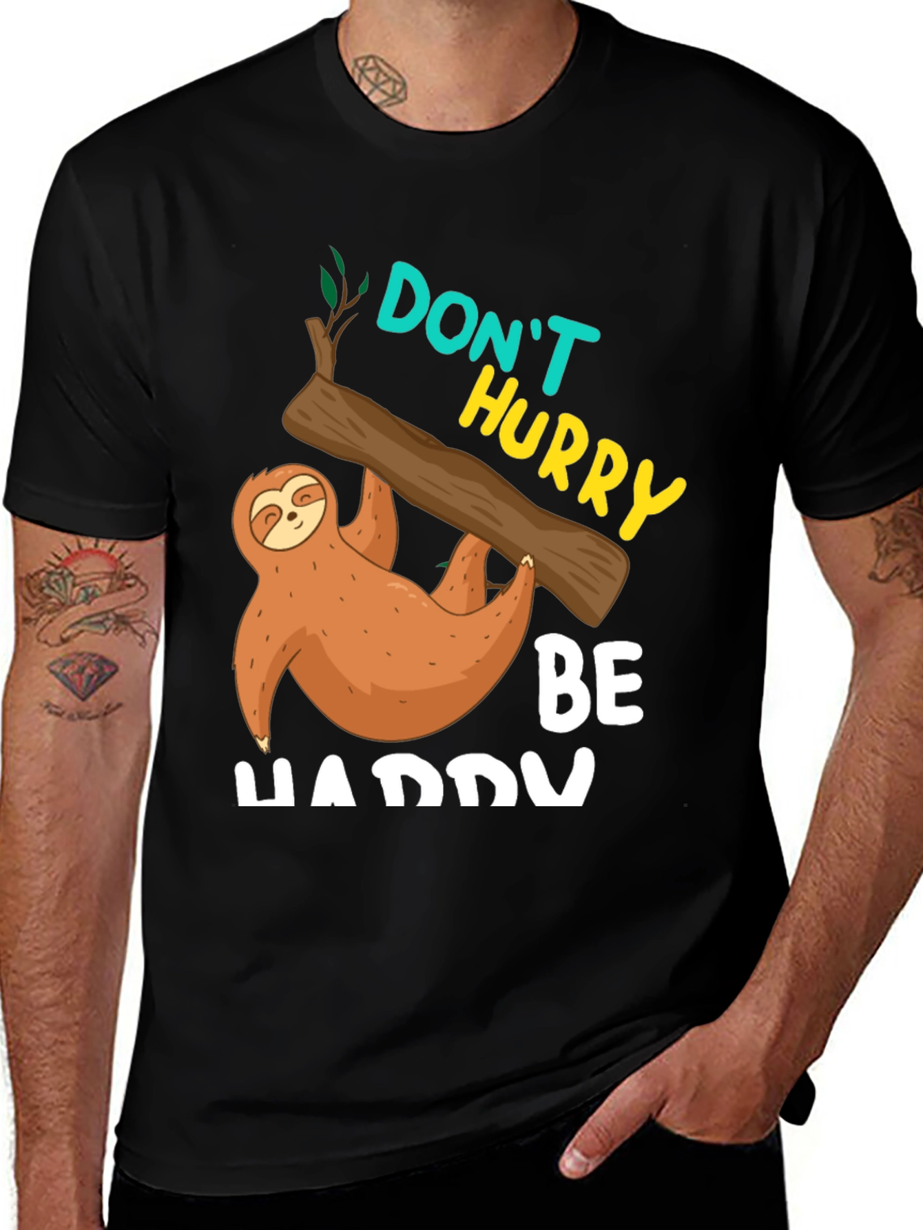 Variant 12 of Don't Hurry Be Happy Sloth T-Shirt