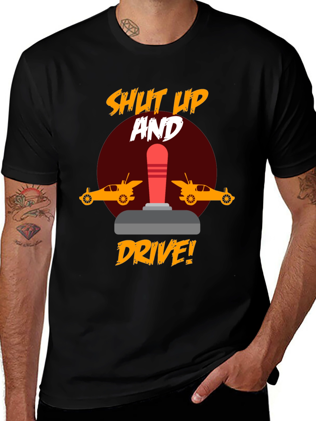 Variant 8 of Shut Up and Drive T-Shirt - Racing Fan Apparel