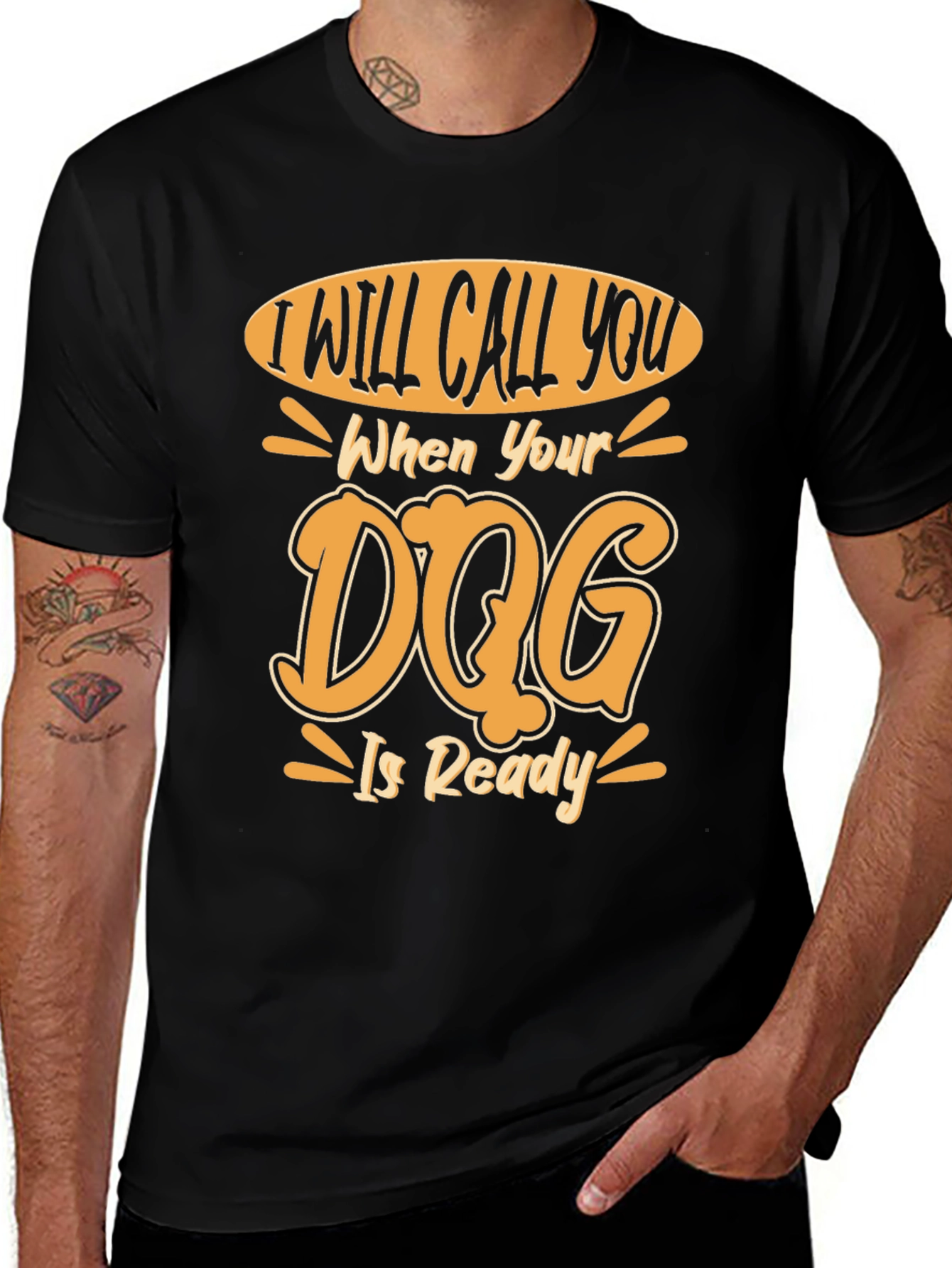 Dog Ready T-Shirt - I Will Call You Design