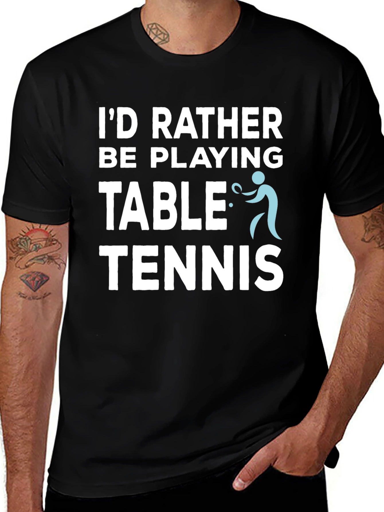 Variant 9 of Table Tennis T-Shirt: I'd Rather Be Playing
