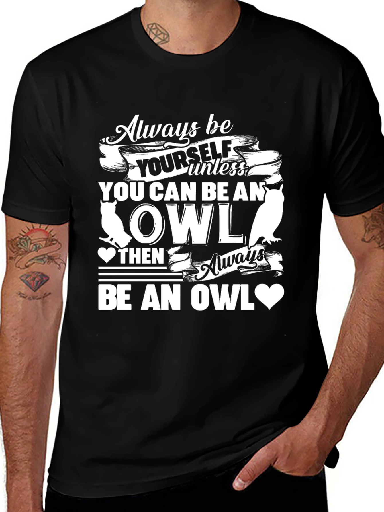 Variant 8 of Always Be Yourself Unless You Can Be An Owl T-Shirt