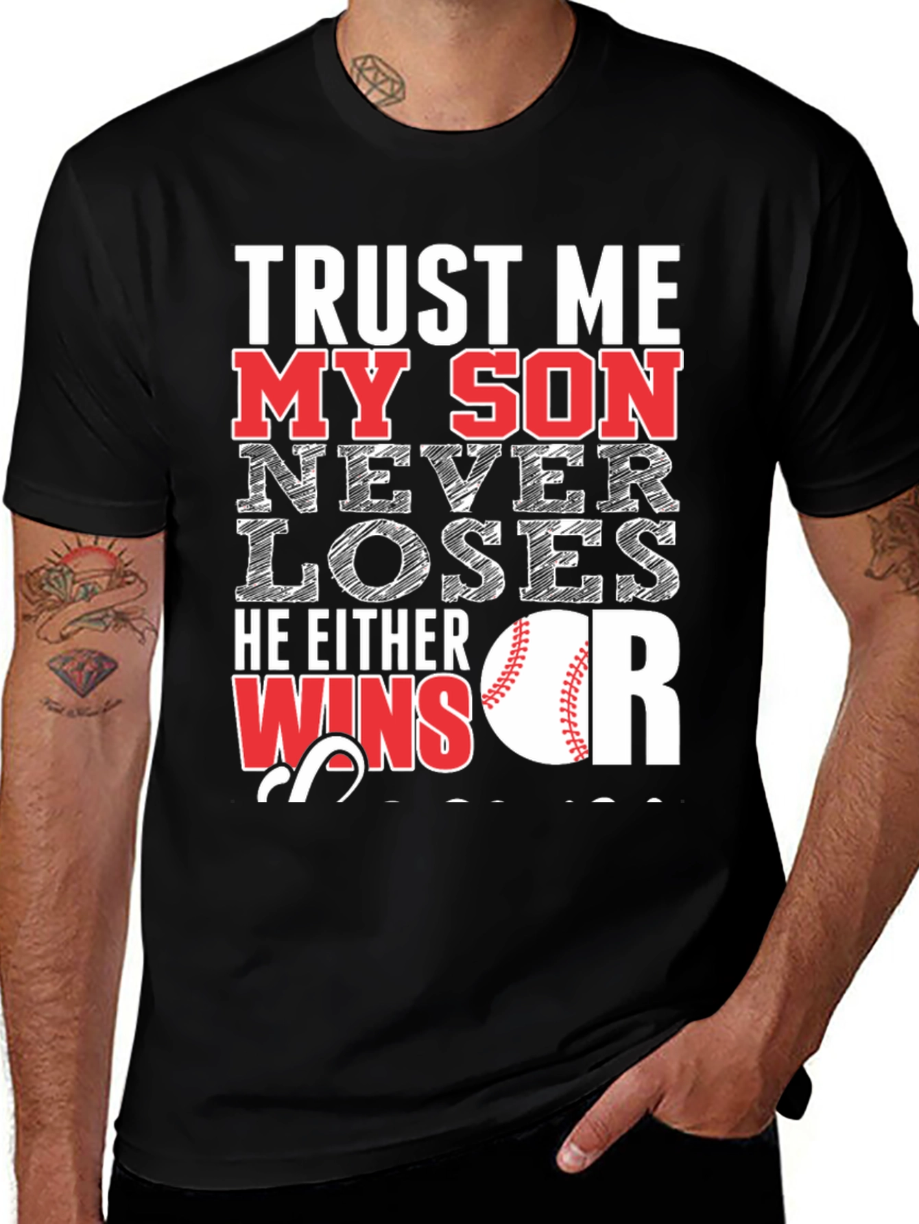 Variant 20 of Trust Me My Son Never Loses Baseball T-Shirt