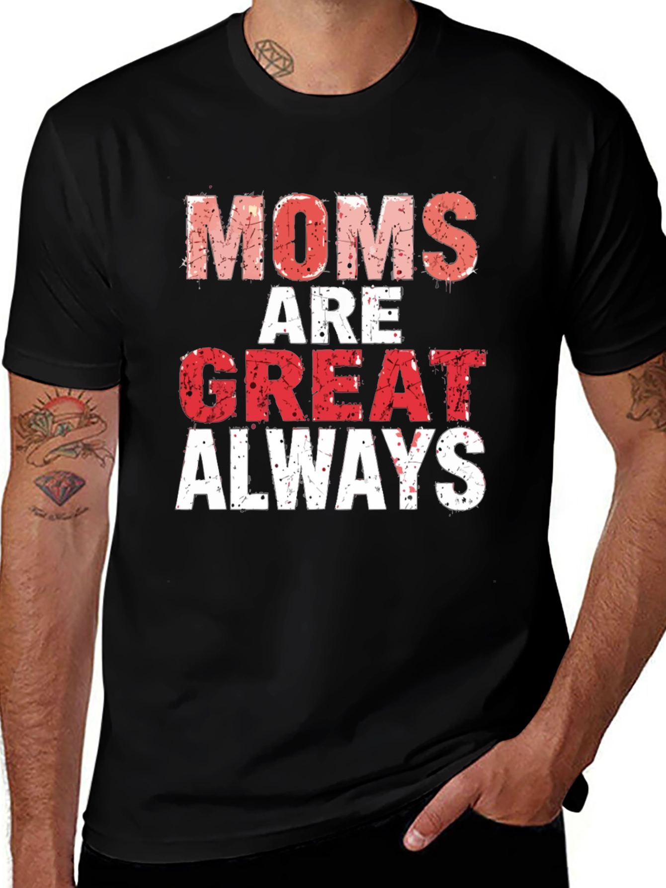 Variant 24 of Moms are Great Always T-Shirt - Gift for Mother's Day