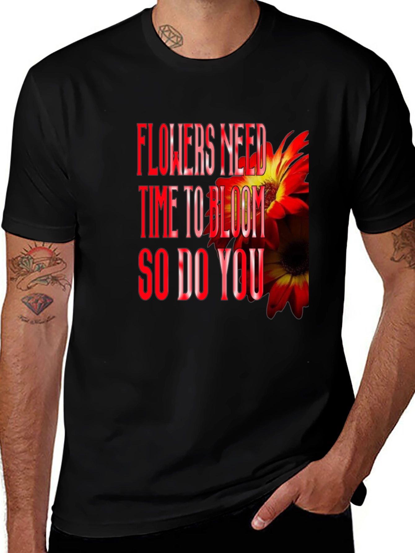 Variant 6 of Floral Bloom T-Shirt - Flowers Need Time To Bloom