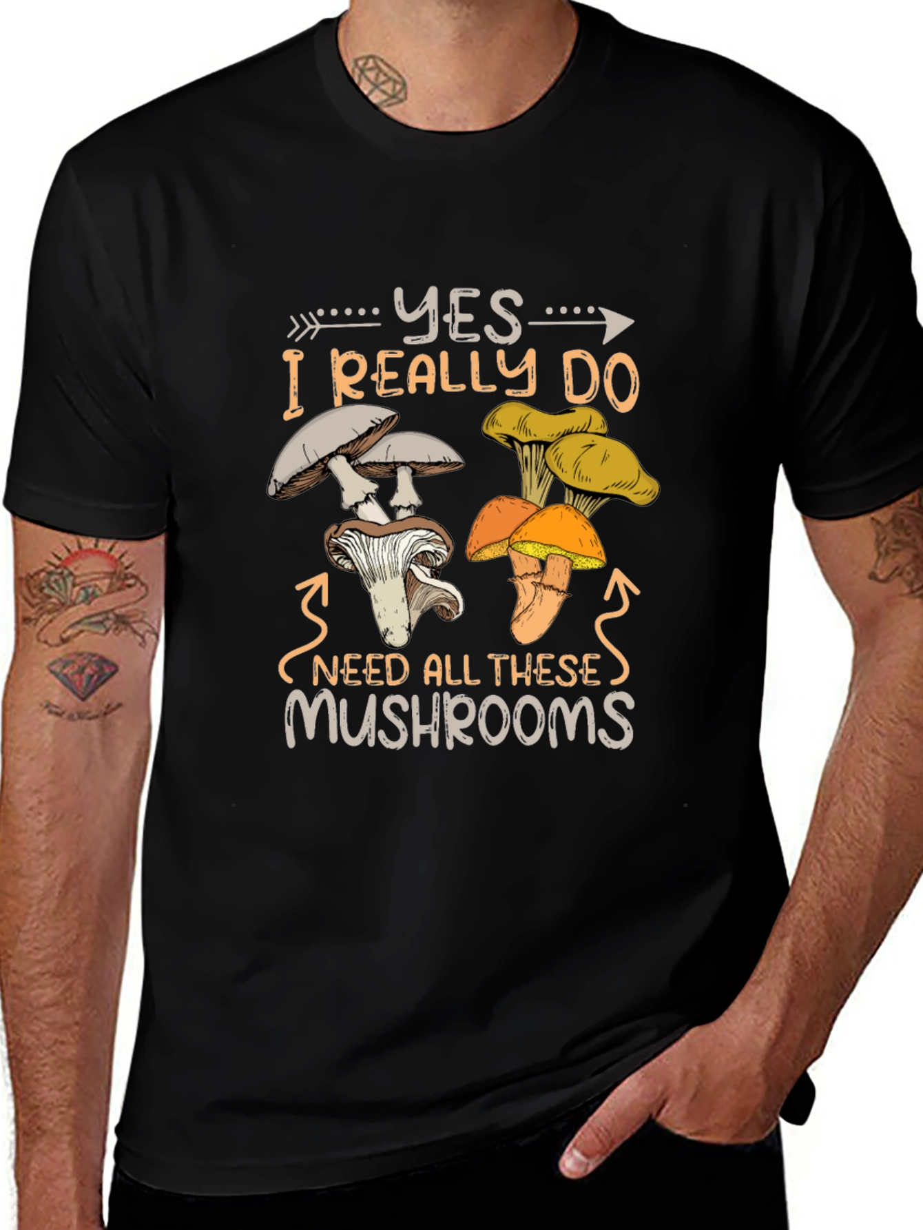 Variant 12 of Mushroom Lover T-Shirt: Yes, I Need All These Mushrooms!