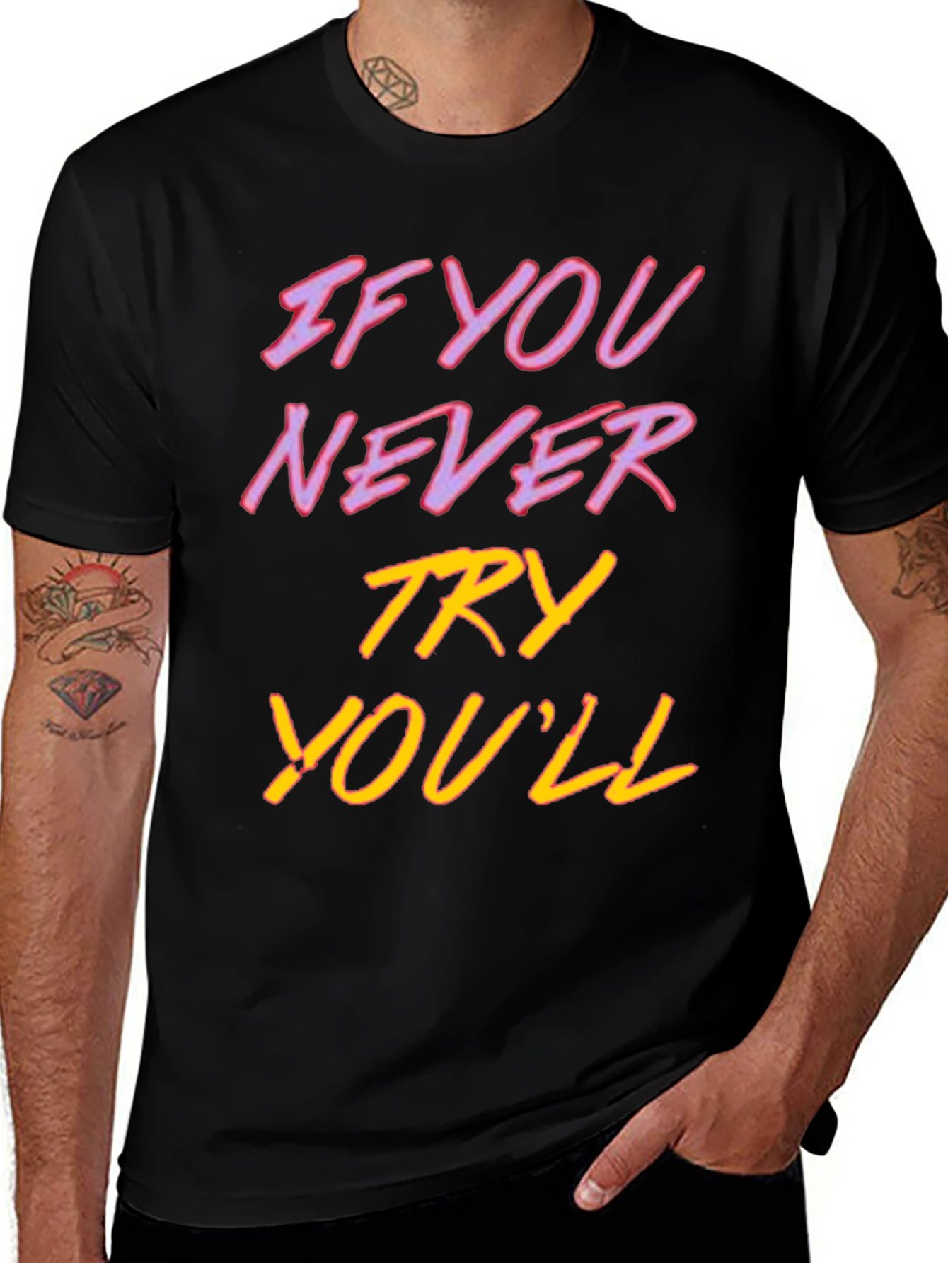 Variant 11 of Inspirational Graphic Tee - If You Never Try T-Shirt