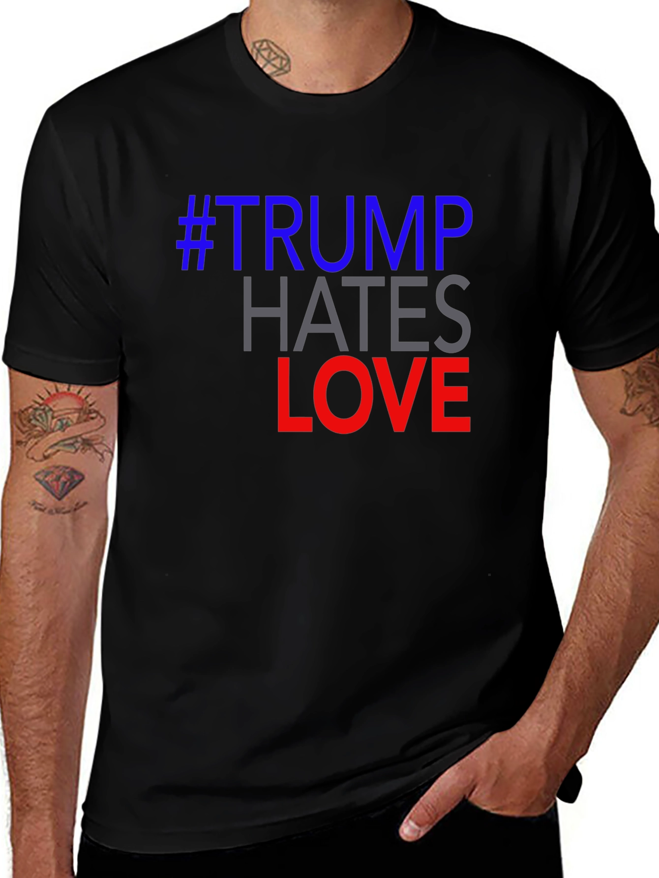 Variant 4 of Political Slogan T-Shirt - #Trump Hates Love Graphic Tee