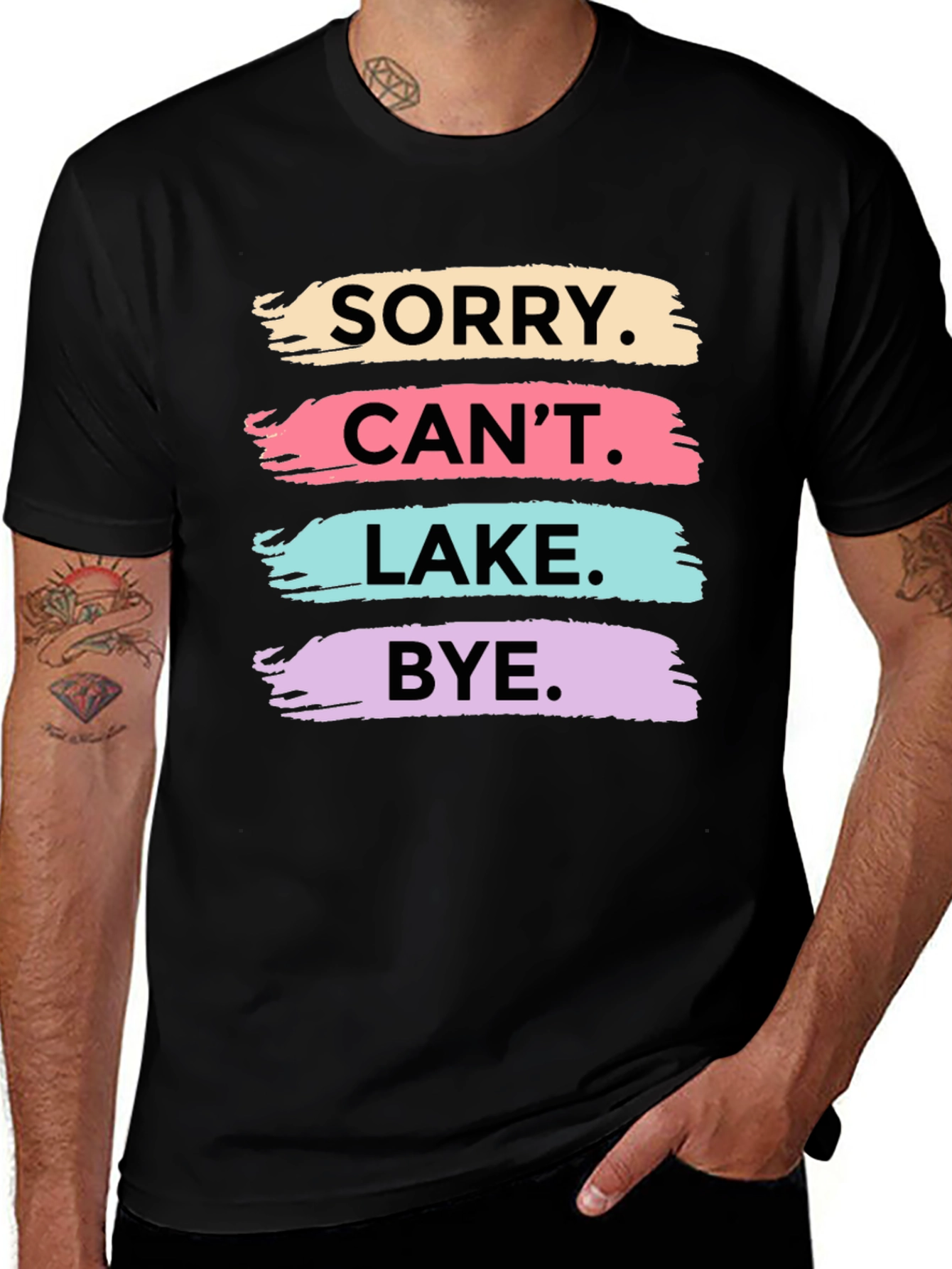 Variant 3 of Sorry, Can't, Lake, Bye Black T-Shirt