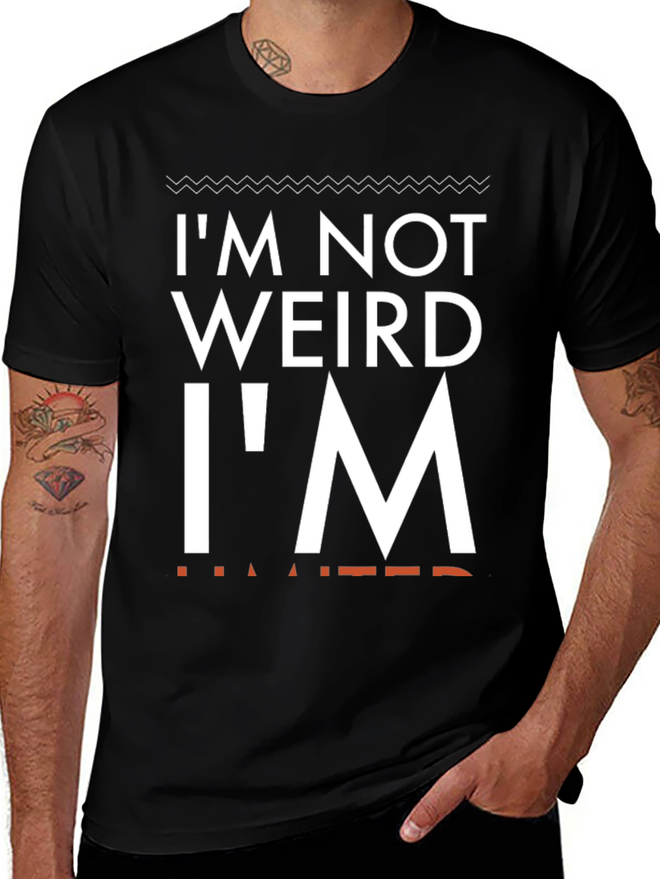 Variant 16 of I'm Not Weird I'm Limited Novelty Graphic T-Shirt