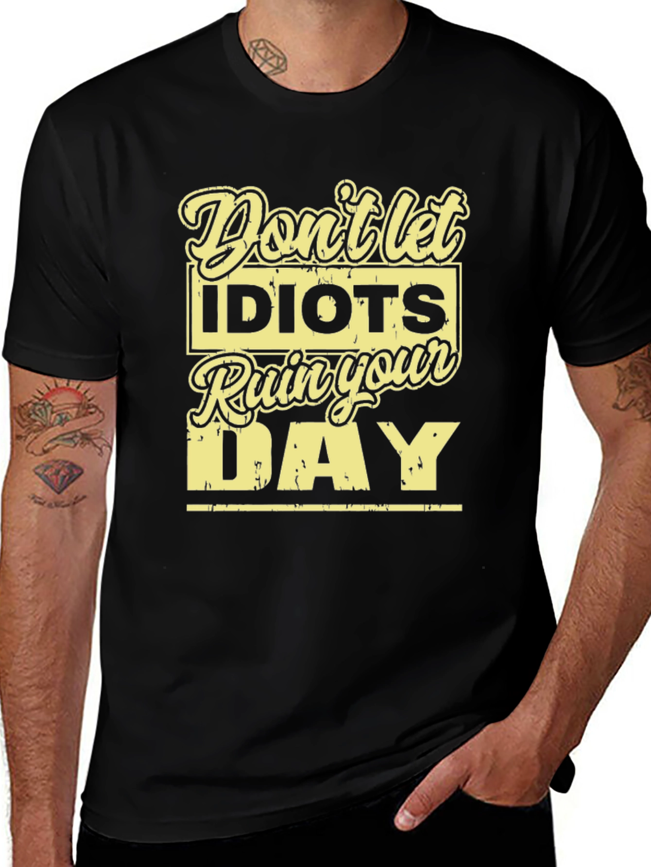 Variant 5 of Don't Let Idiots Ruin Your Day T-Shirt