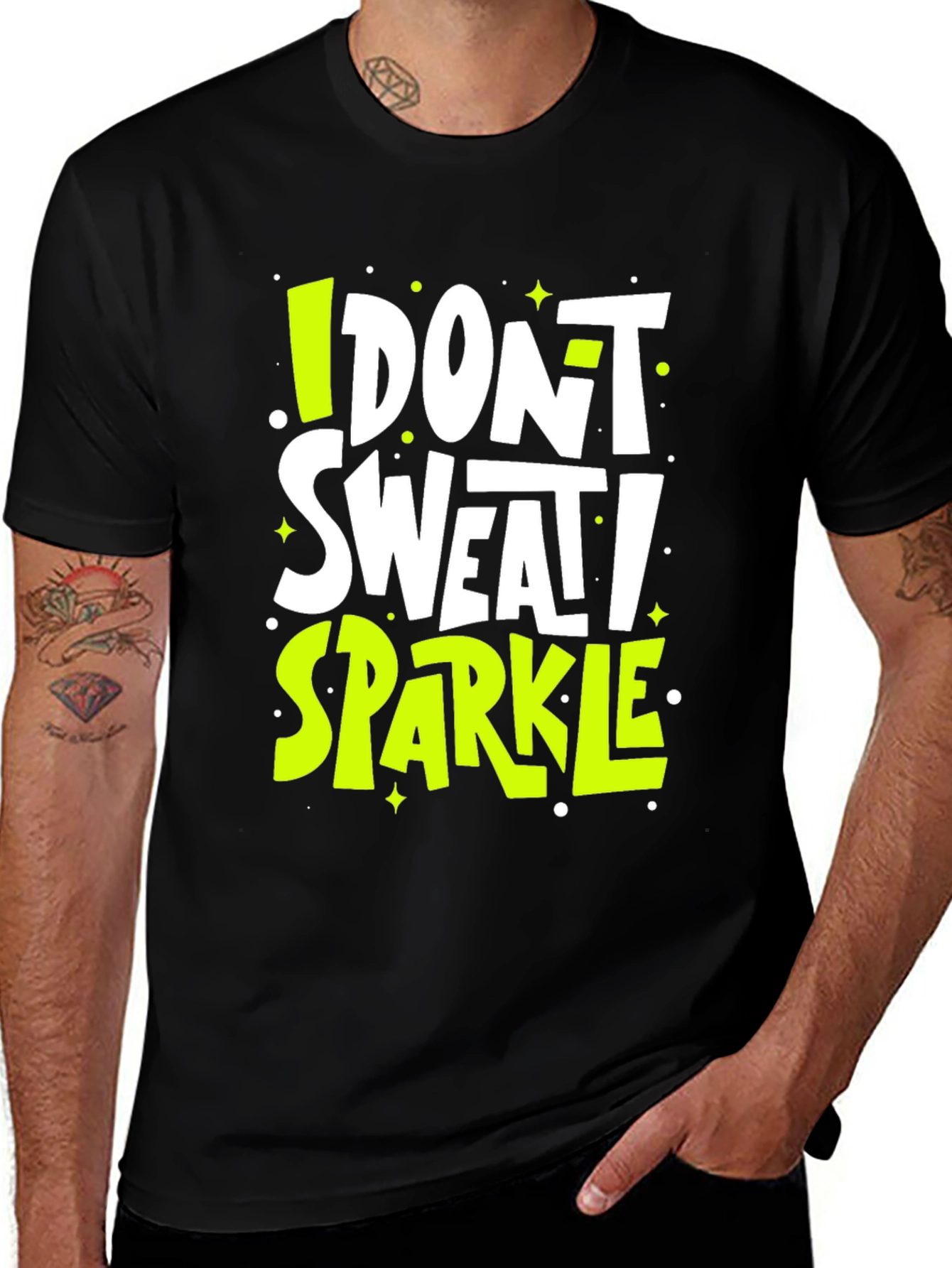 Variant 5 of I Don't Sweat I Sparkle T-Shirt - Black, Casual, Graphic Tee