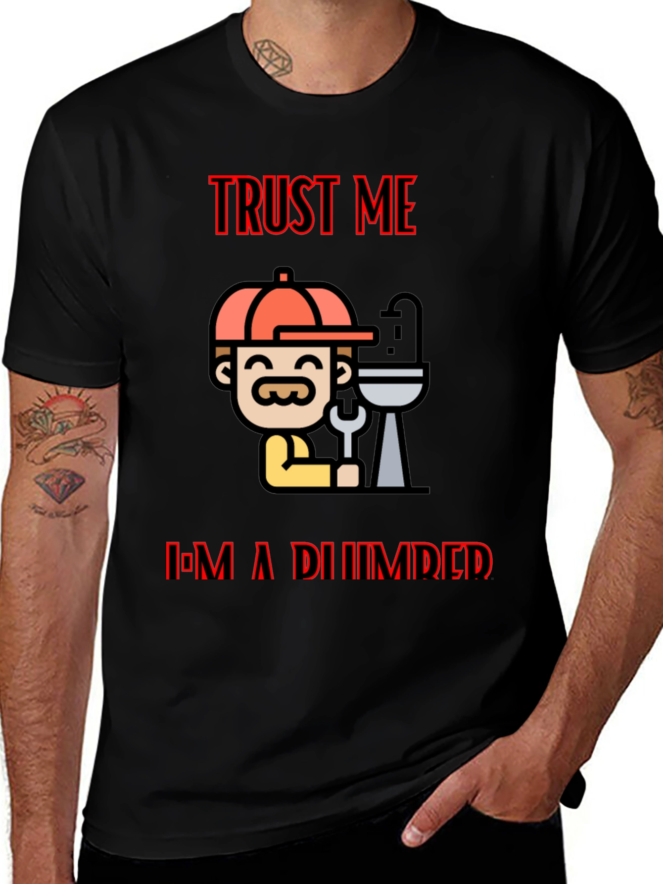 Variant 18 of Trust Me I'm A Plumber Black T-Shirt