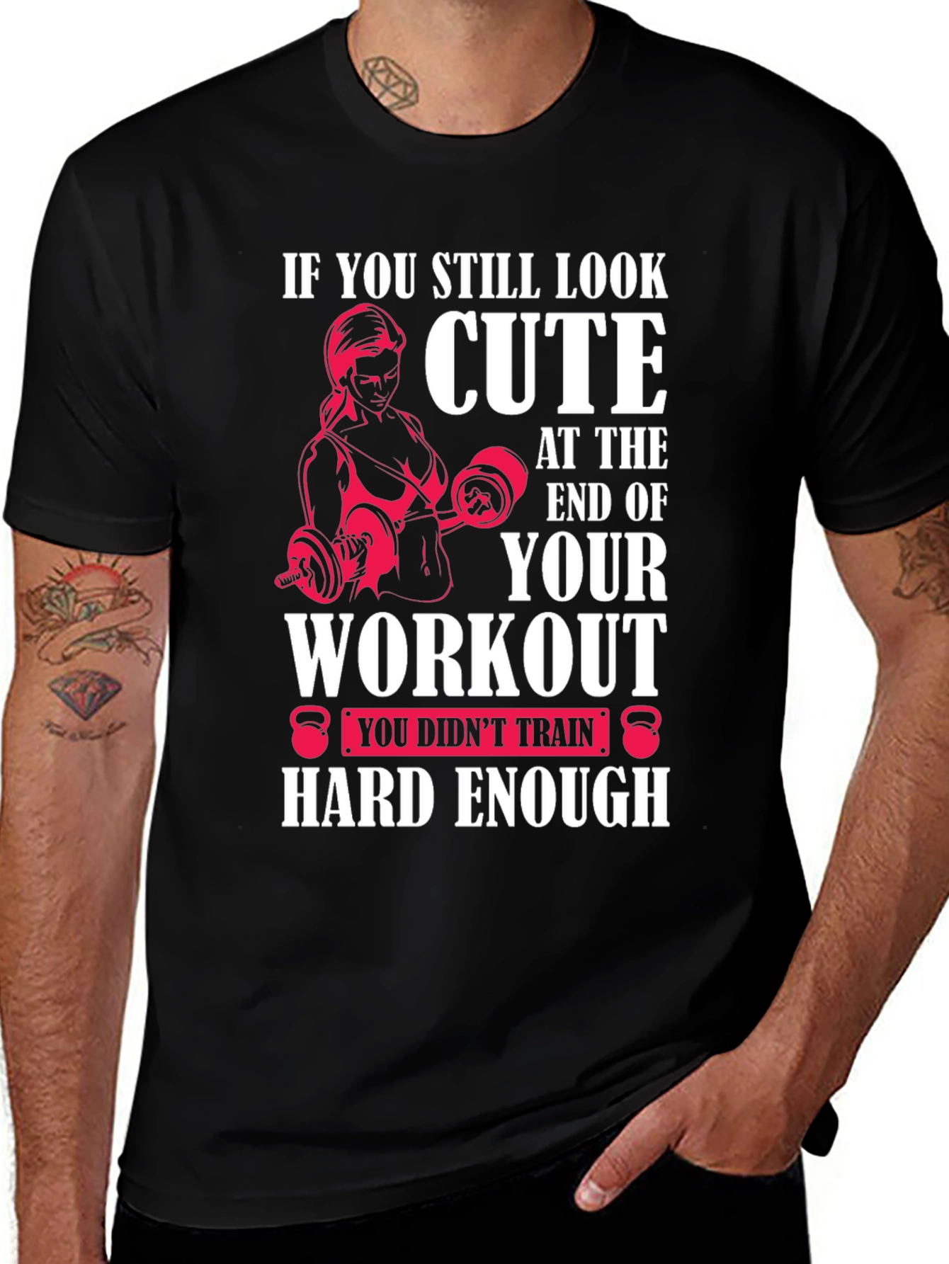 Cute Workout Motivational T-Shirt