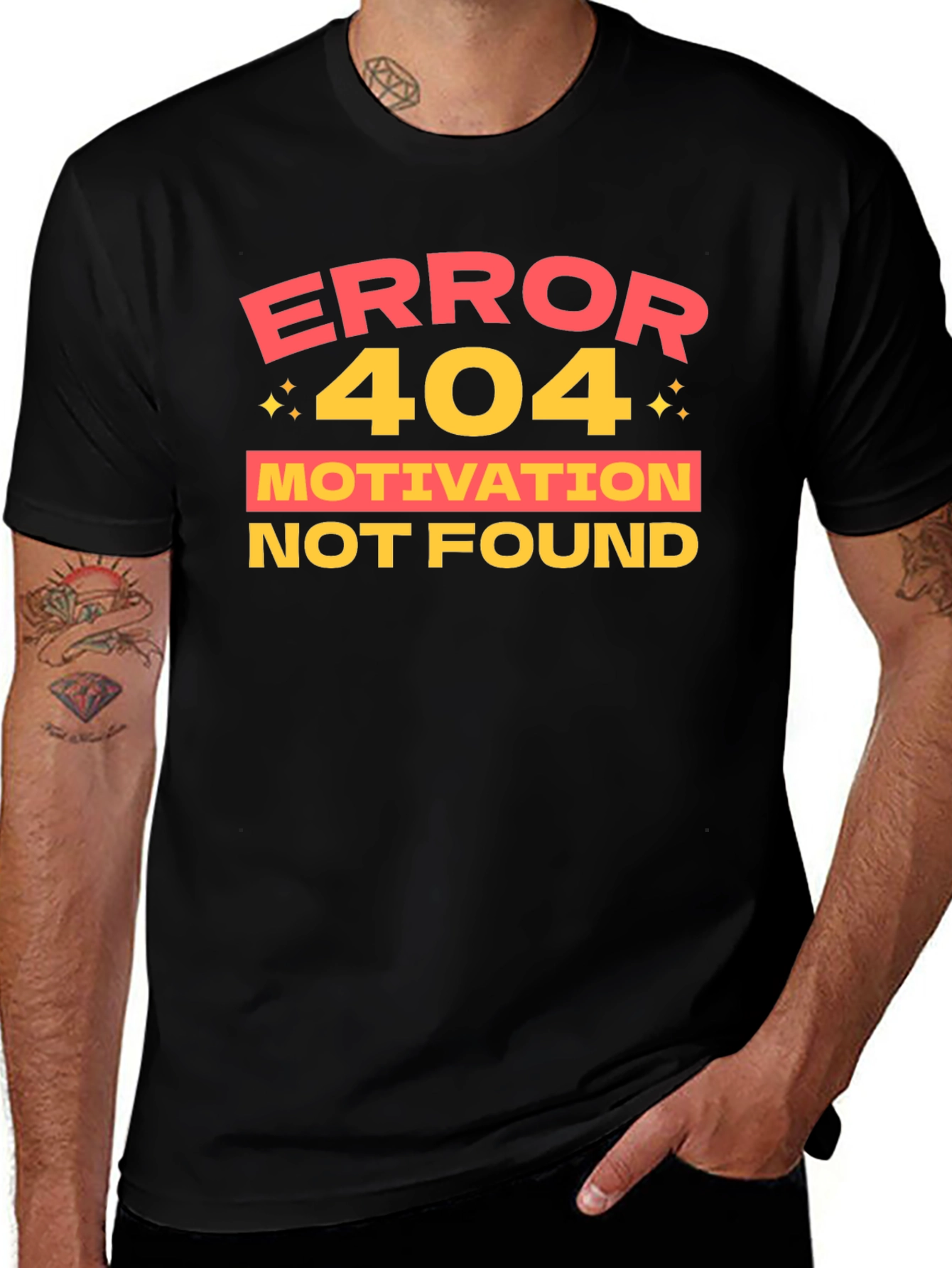 Error 404 Motivation Not Found T-Shirt