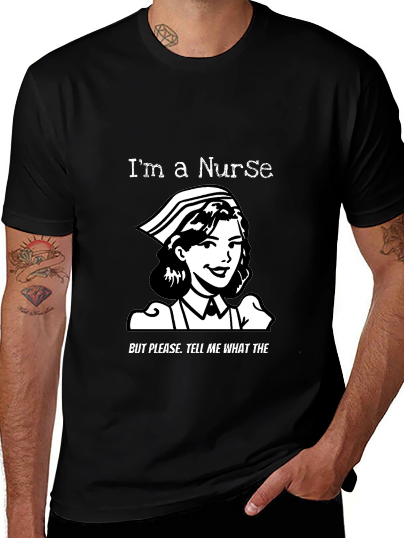 Black Nurse Humor T-Shirt - "I'm a Nurse" Graphic Tee main image