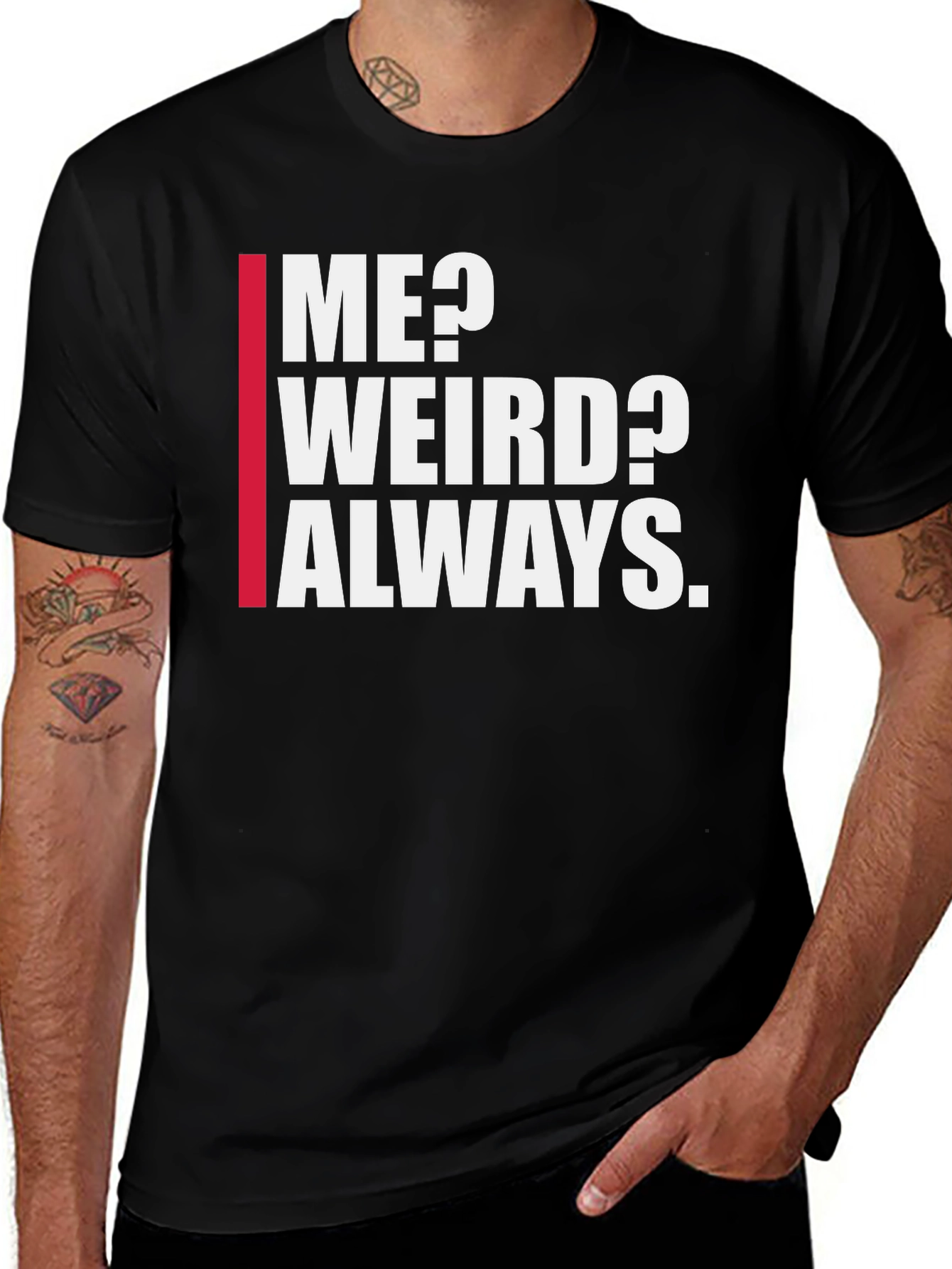 Variant 15 of Me? Weird? Always. Graphic Tee