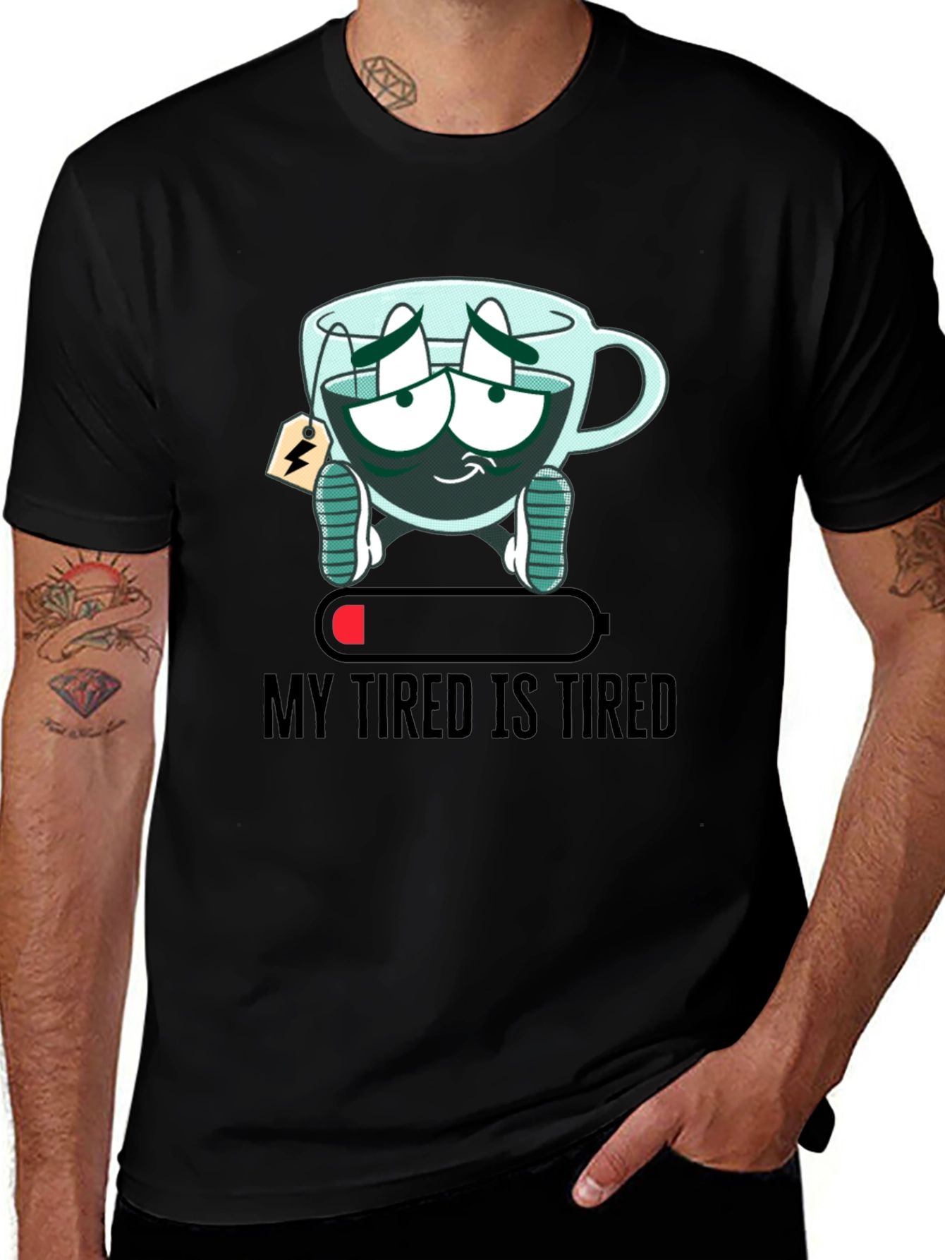 Black My Tired Is Tired Funny Graphic T-Shirt main image