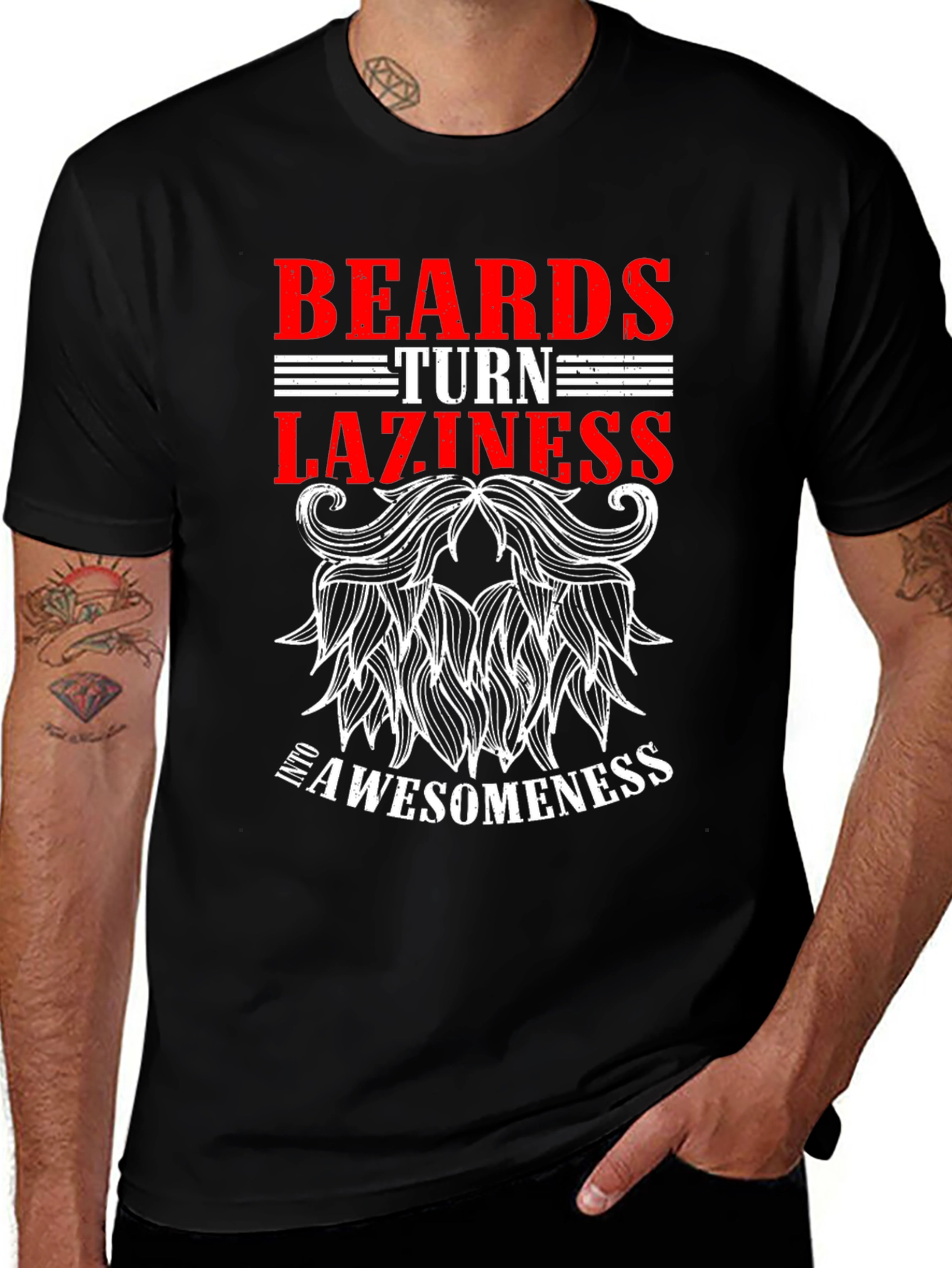 Variant 15 of Beards Turn Laziness Into Awesomeness Black T-Shirt