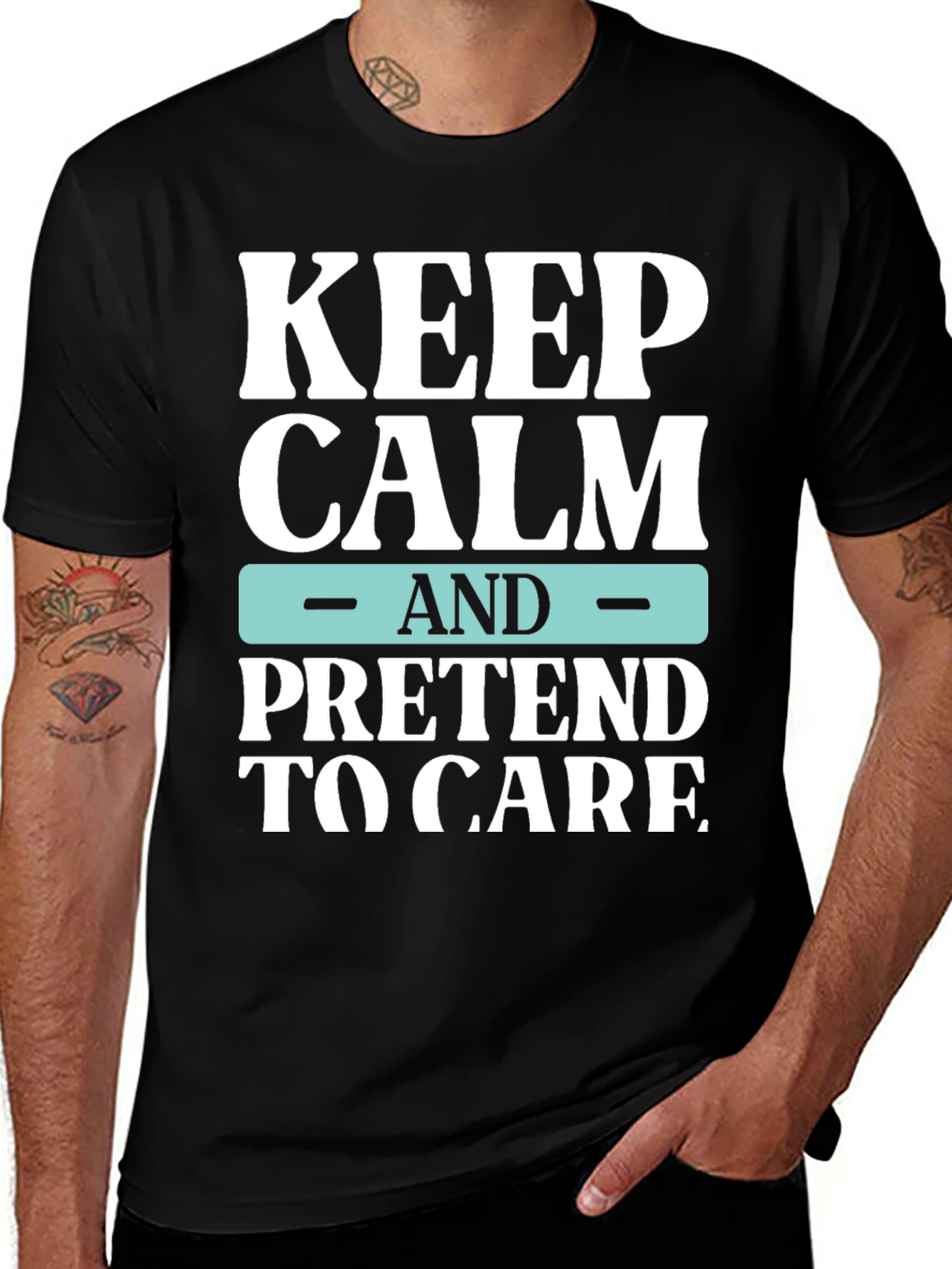 Variant 22 of Keep Calm Pretend to Care T-Shirt
