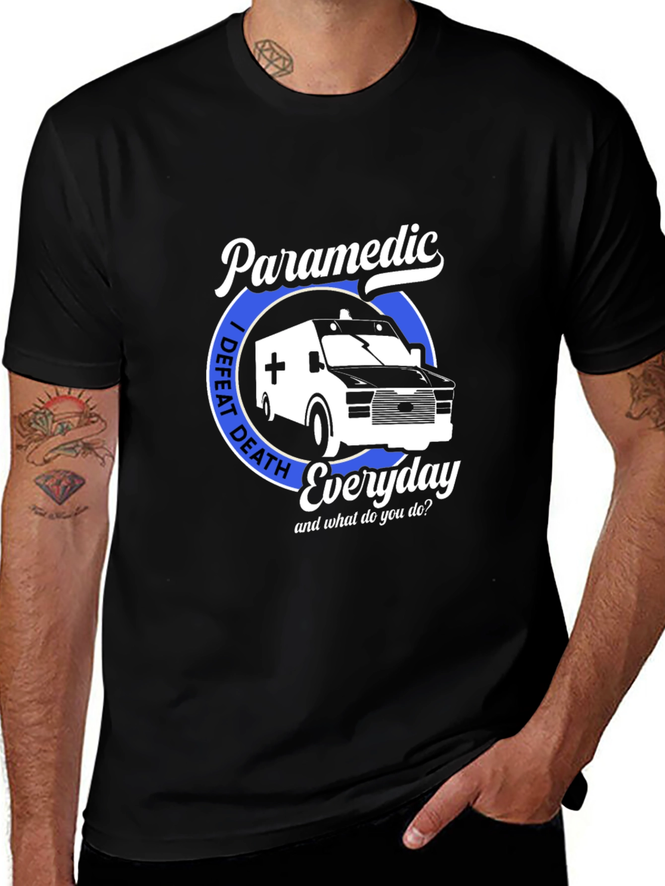 Variant 5 of Paramedic I Defeat Death Everyday T-Shirt
