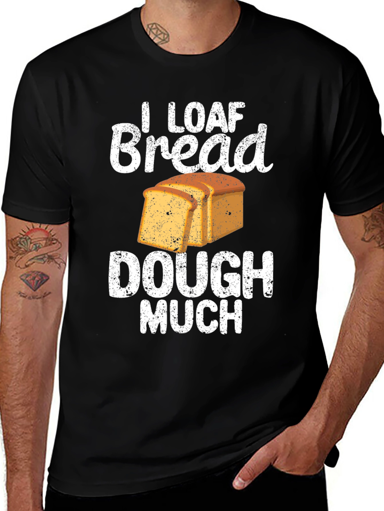 Variant 15 of I Loaf Bread Dough Much T-Shirt Funny Baker Tee