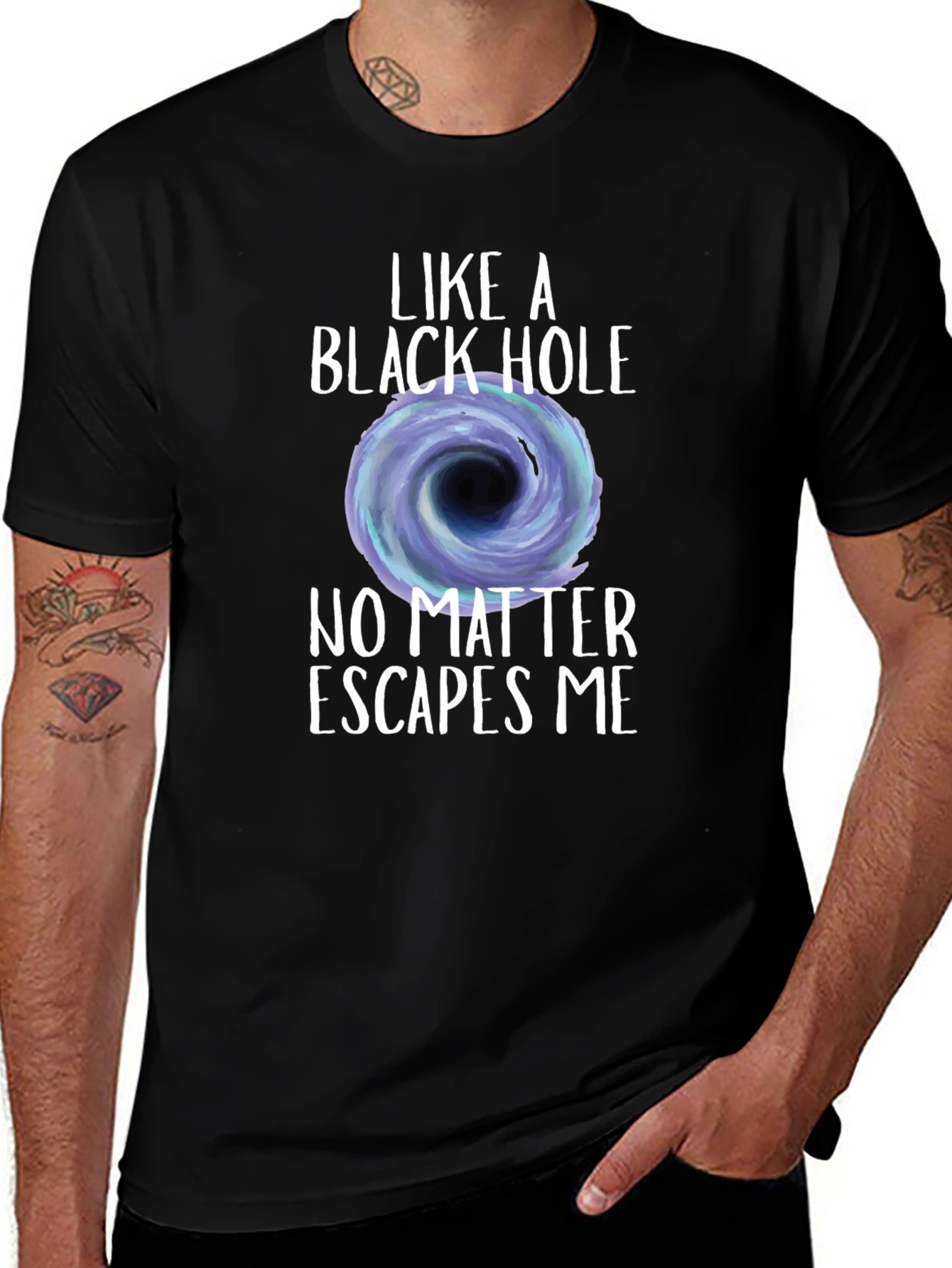 Variant 18 of Black Hole T-Shirt: Nothing Escapes Me - Funny Astronomy Tee