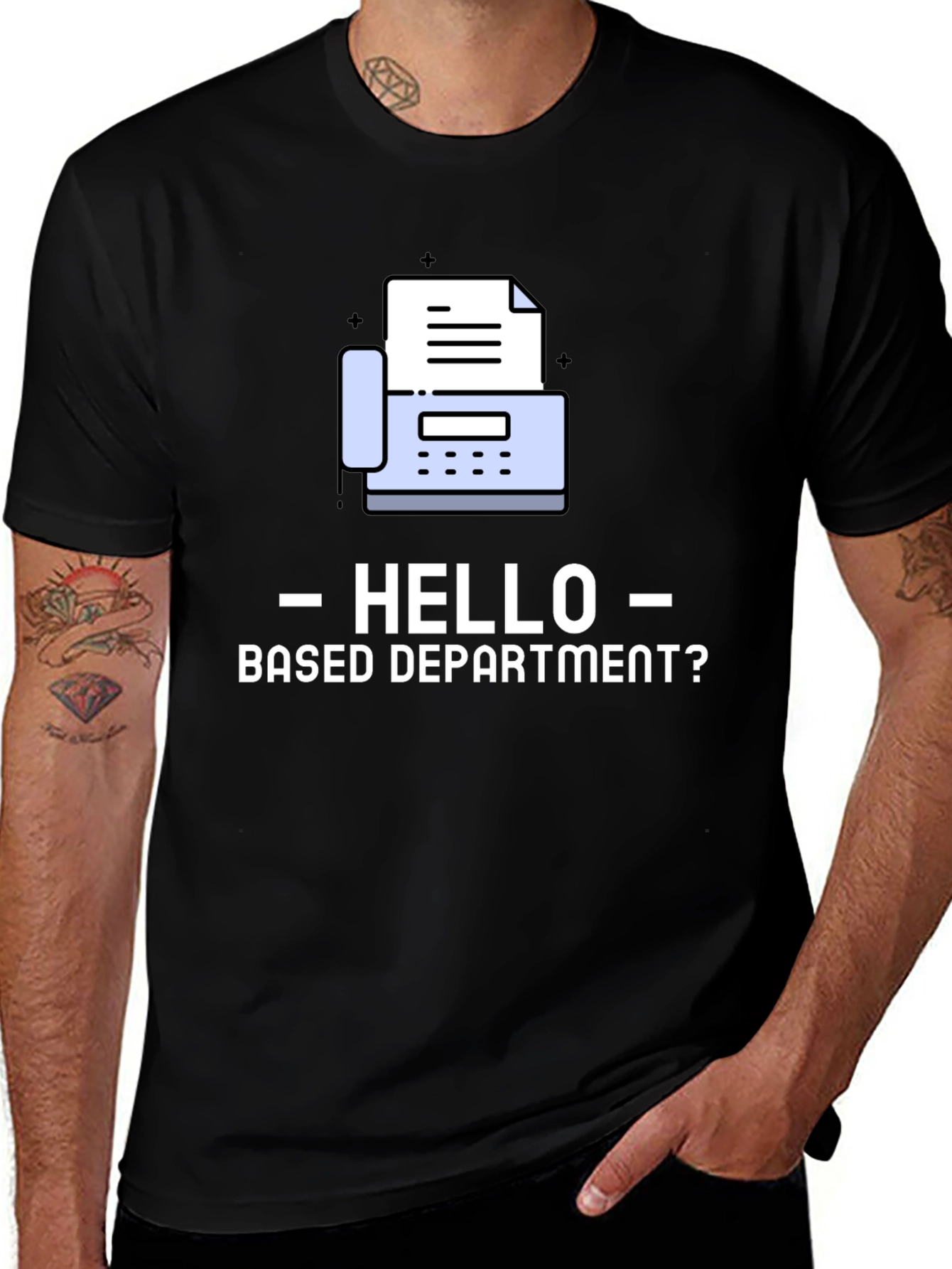 Variant 8 of Hello Based Department Fax Machine T-Shirt