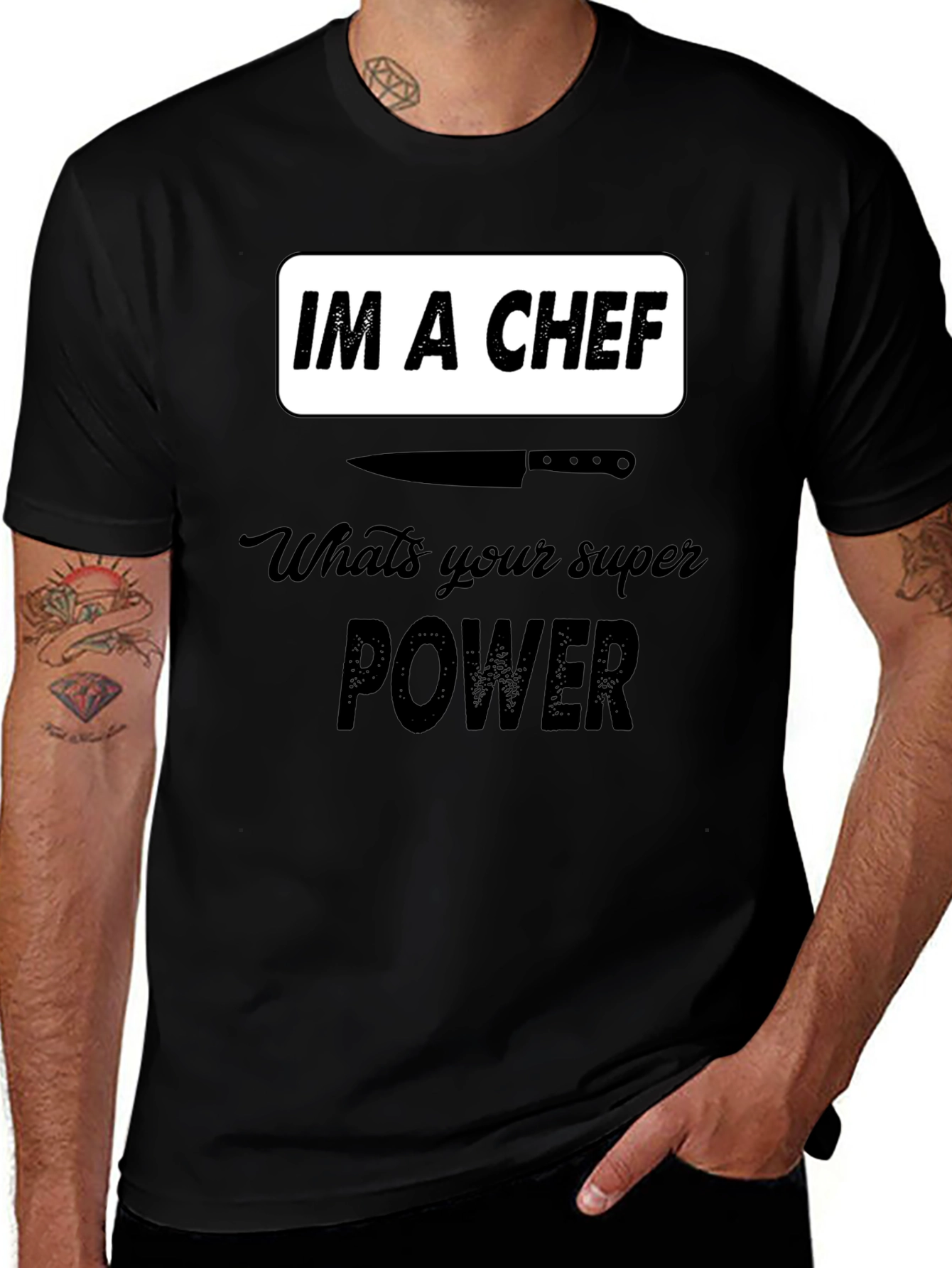 Variant 30 of "I'm a Chef What's Your Superpower" T-Shirt